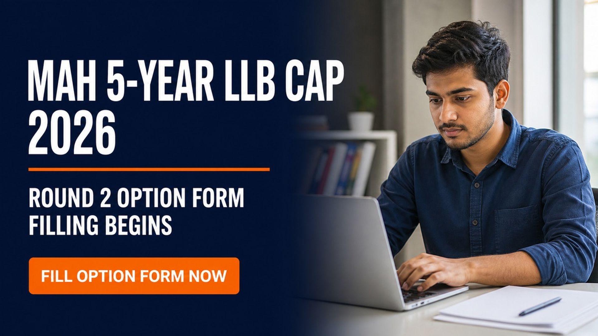 MAH 5-Year LLB CAP 2026 Round 2 Option Form Live; Allotment Aug 28