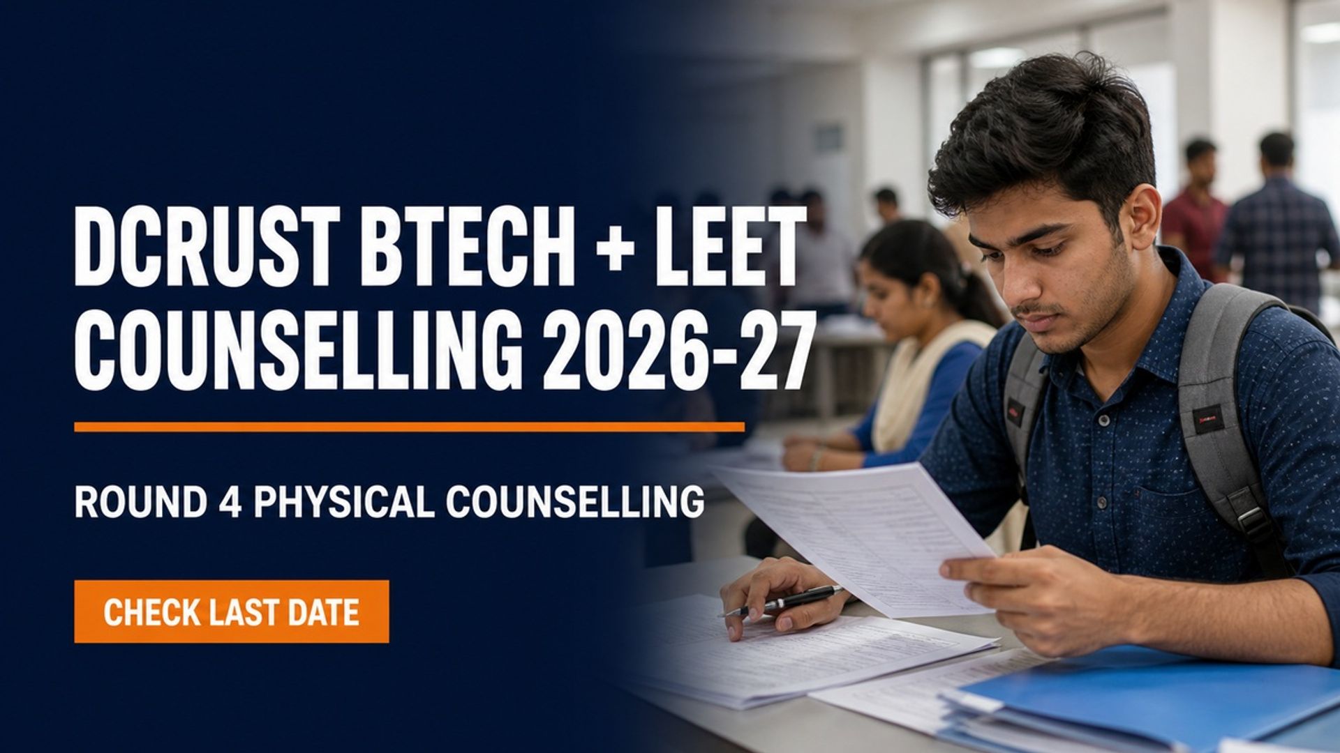 DCRUST BTech LEET Round 4 Counseling 2026-27: Register by Aug 31