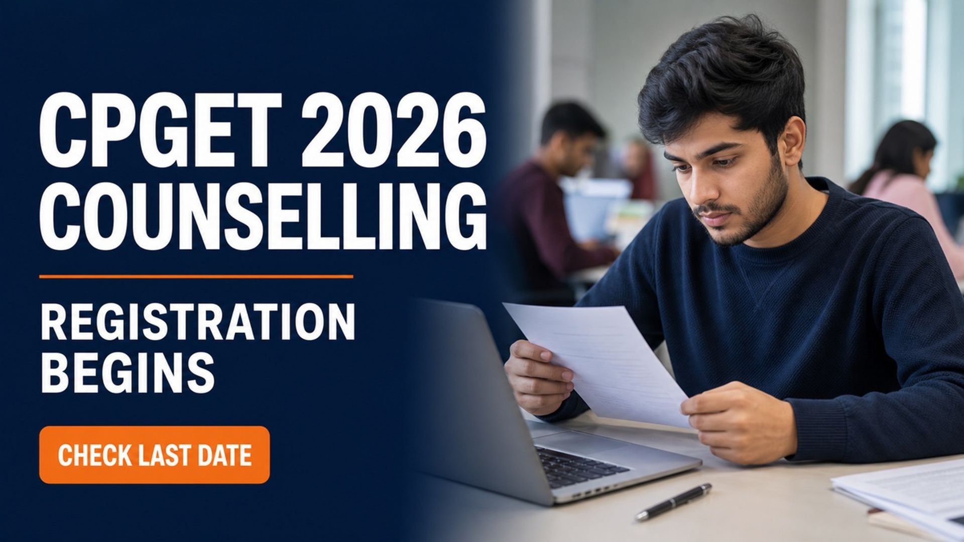 CPGET 2026 Counselling Registration Begins; Apply by August 31