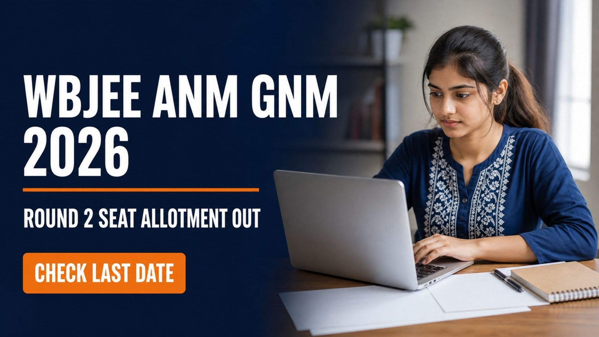 WBJEE ANM GNM 2026 Round 2 Seat Allotment Out; Report by Aug 29