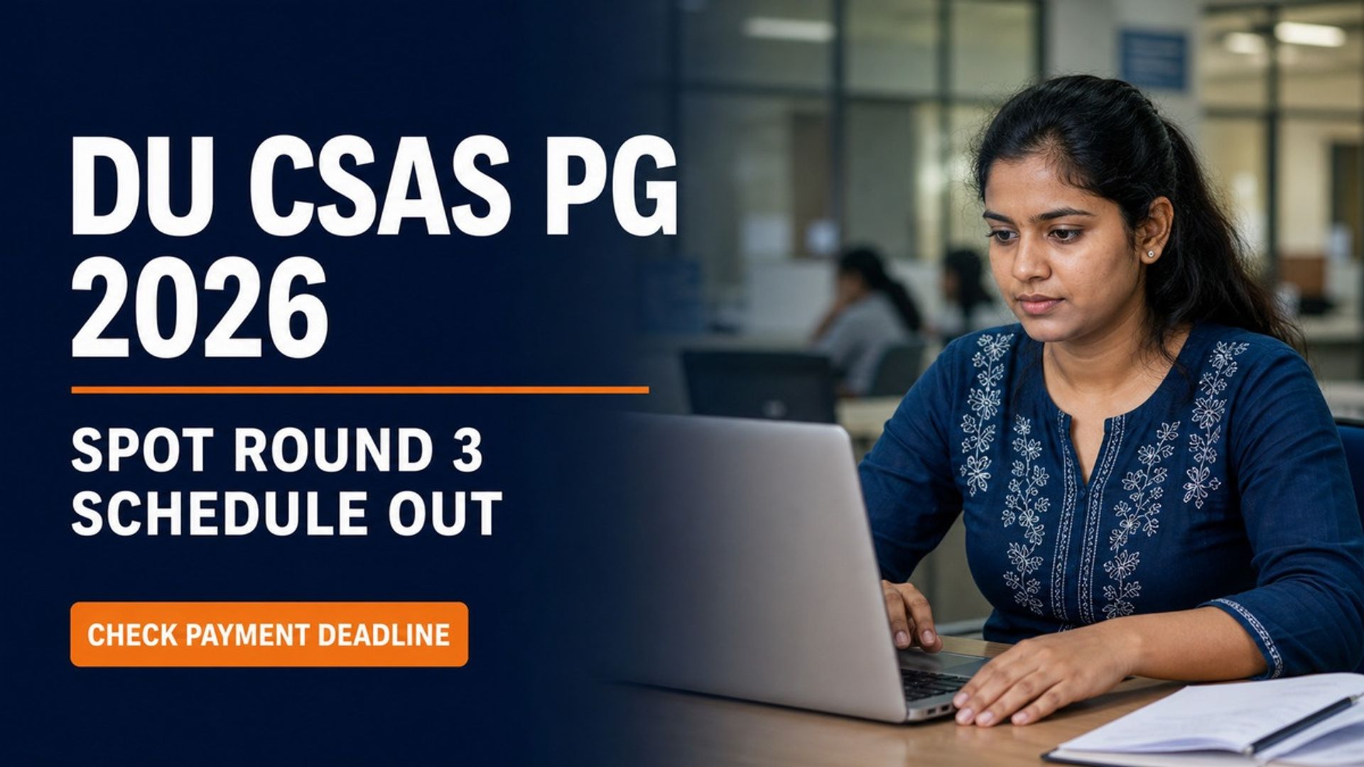 DU CSAS PG 2026 Spot Round 3 Schedule Out at admission.uod.ac.in