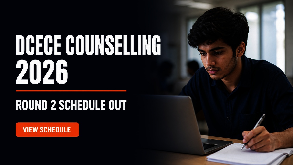 DCECE Mop-Up Round 2 Counselling 2026 Schedule Released