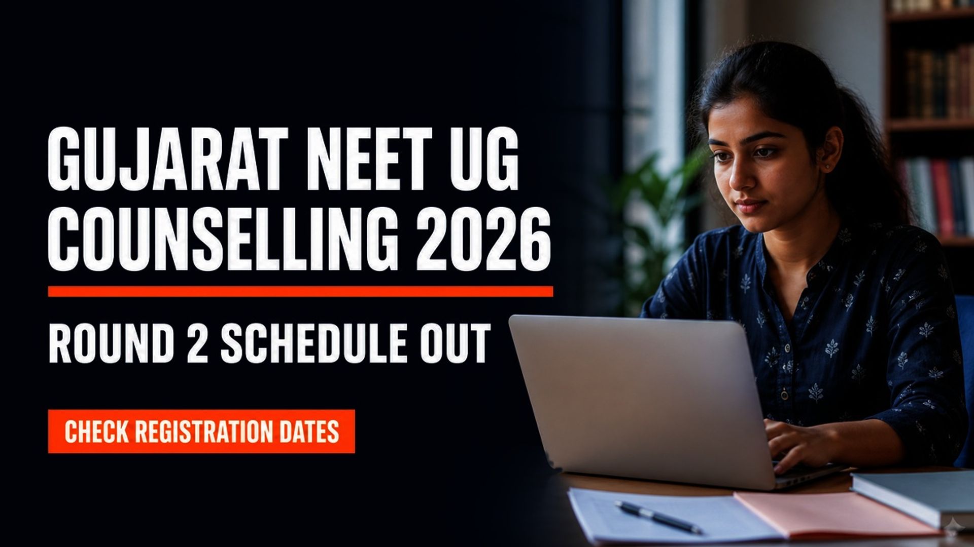 Gujarat NEET UG Round 2 Counselling 2026 Schedule Out