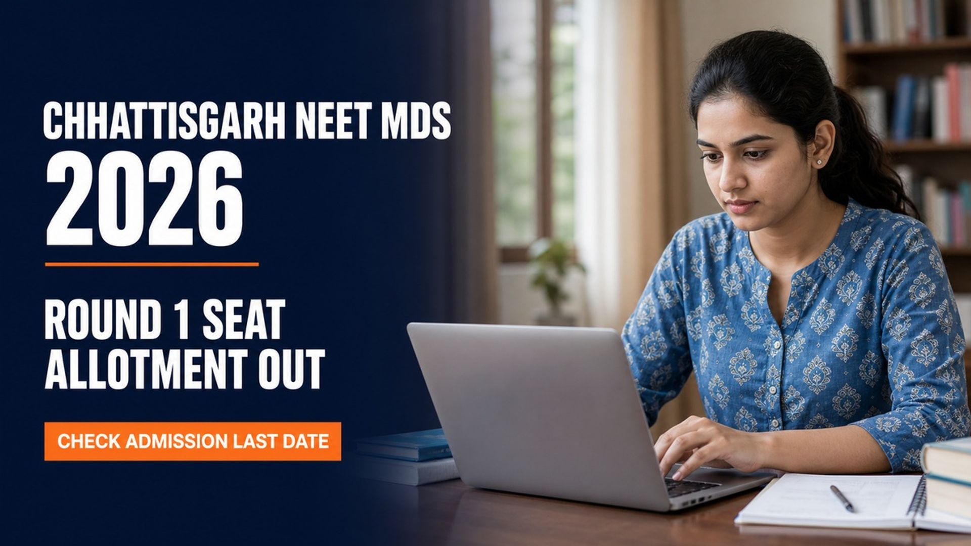 Chhattisgarh NEET MDS 2026 Round 1 Allotment; Admit by Sept 7