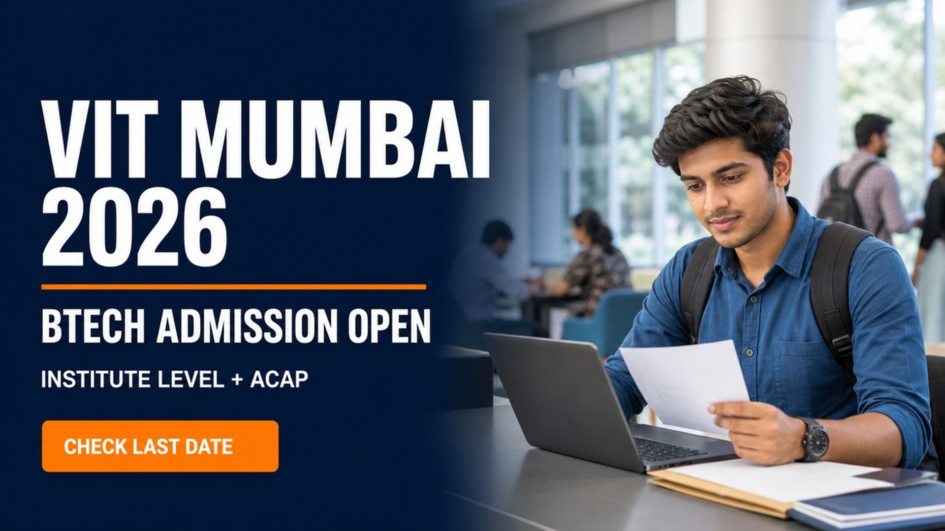 VIT Mumbai BTech Admission 2026: Apply by Sept 7 at vit.edu.in