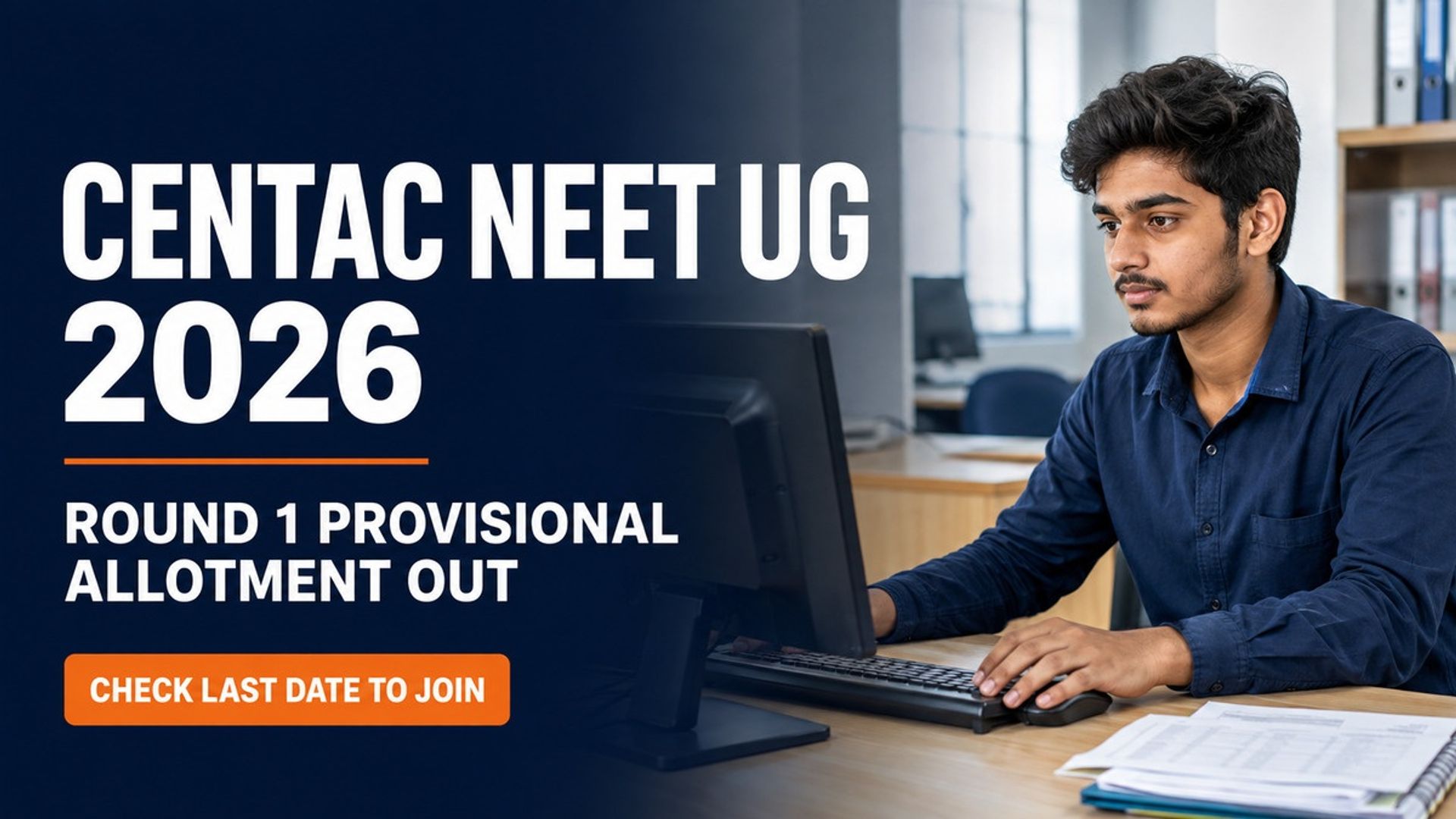 CENTAC NEET UG 2026 Round 1 Allotment Out; Join by Sept 7