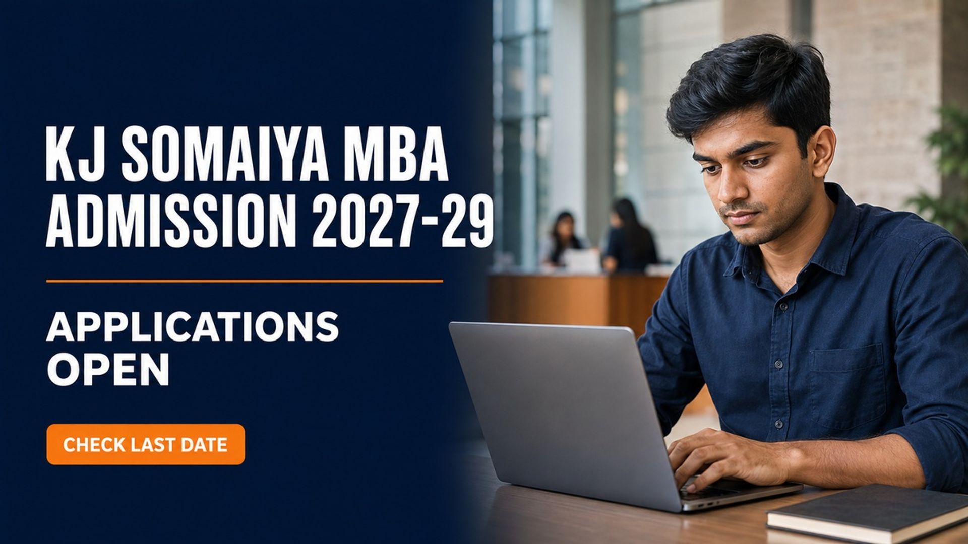 KJ Somaiya MBA Admission 2027-29 Open; Apply by January 20