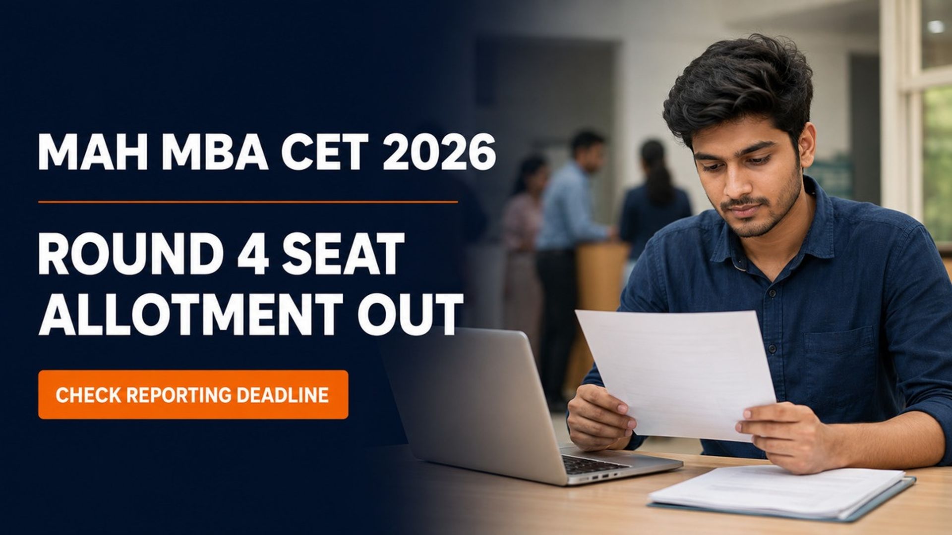 MAH MBA CET CAP 2026 Round 4 Allotment Out; Report by Sept 7