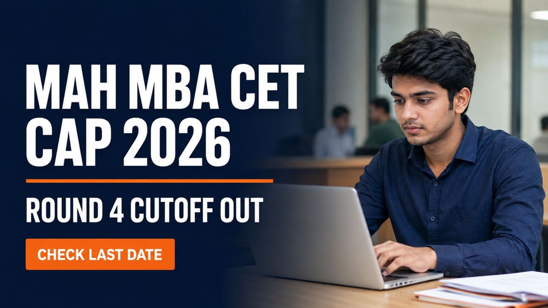 MAH MBA CET CAP Round 4 Cutoff 2026 Out; Confirm by Sept 7