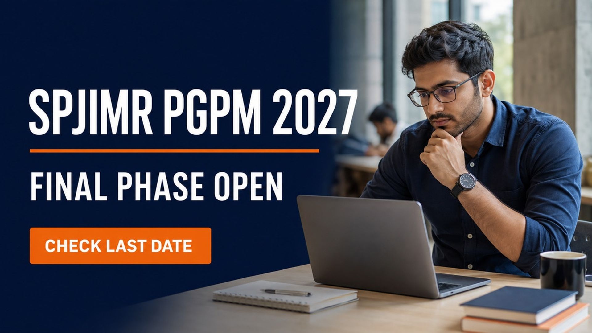 SPJIMR PGPM 2027 Admission Final Phase Ends Sept 15