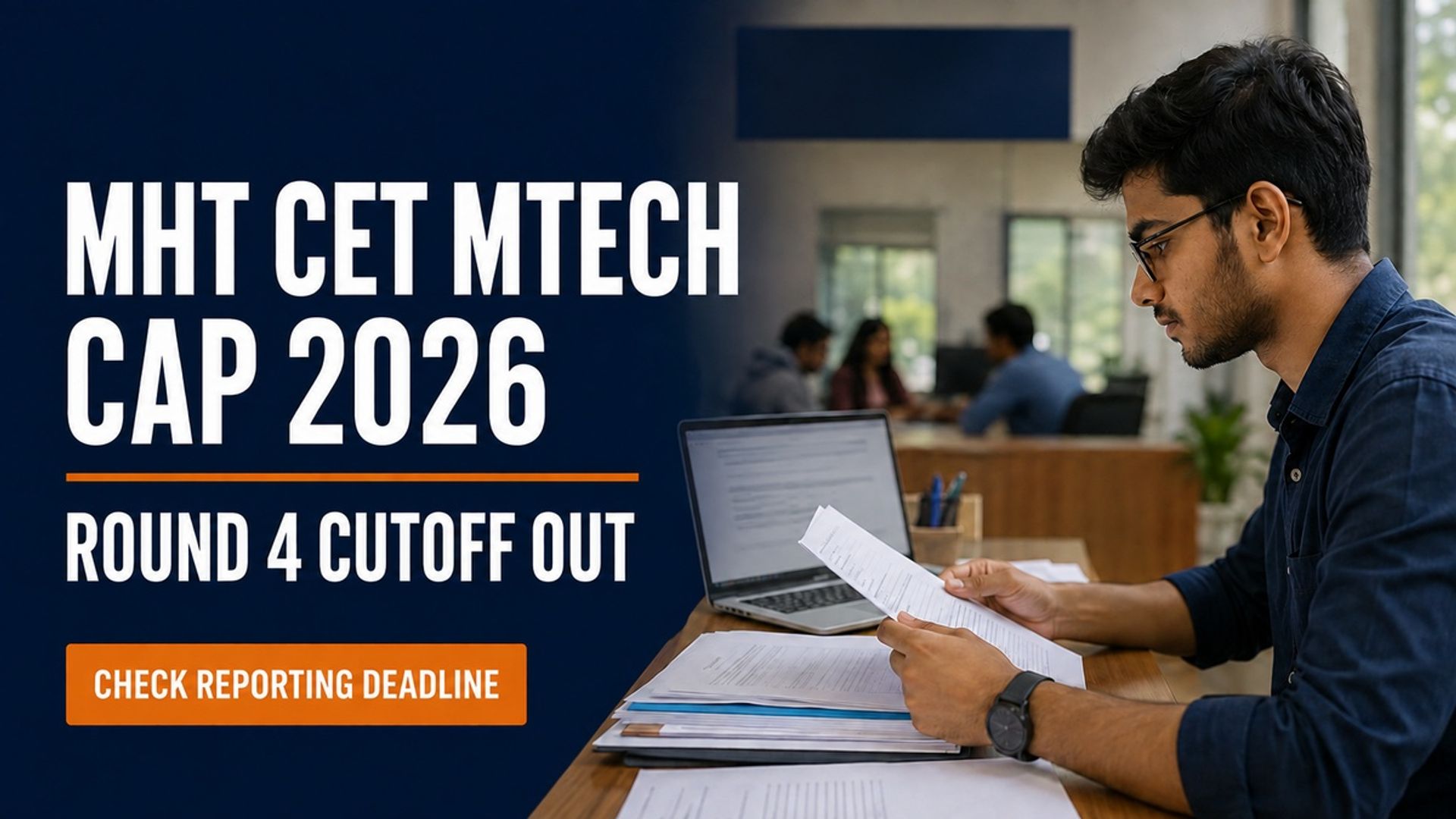 MHT CET MTech CAP Round 4 Cutoff 2026 Out at fe2026.mahacet.org