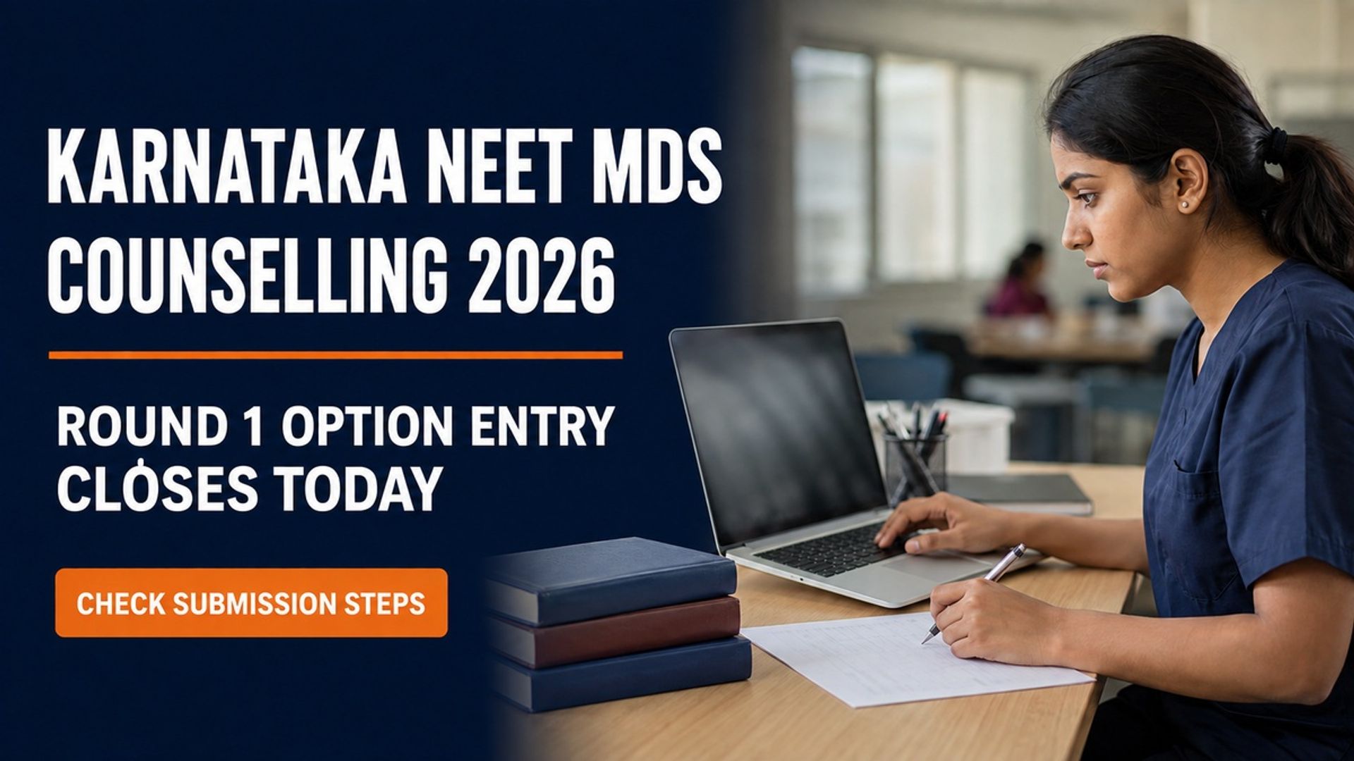 Karnataka NEET MDS 2026 Round 1 Option Entry Closes Today