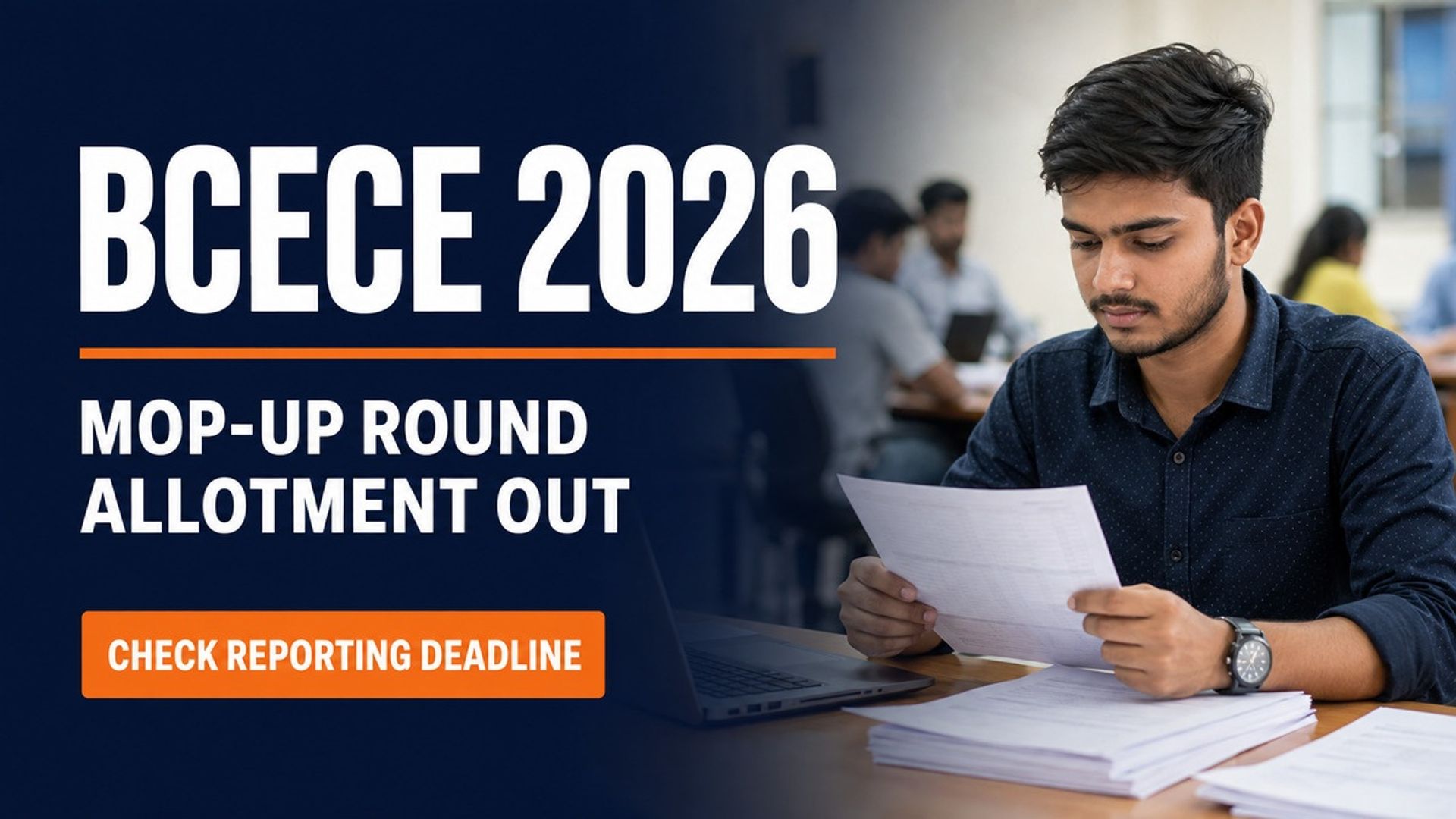 BCECE 2026 Mop-Up Round Allotment Out; Report by Sept 9