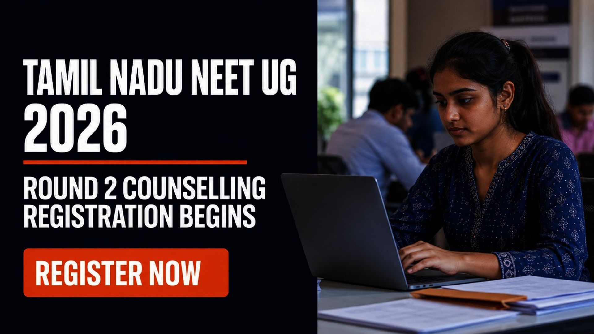TN NEET UG 2026 Round 2 Counselling Registration Opens