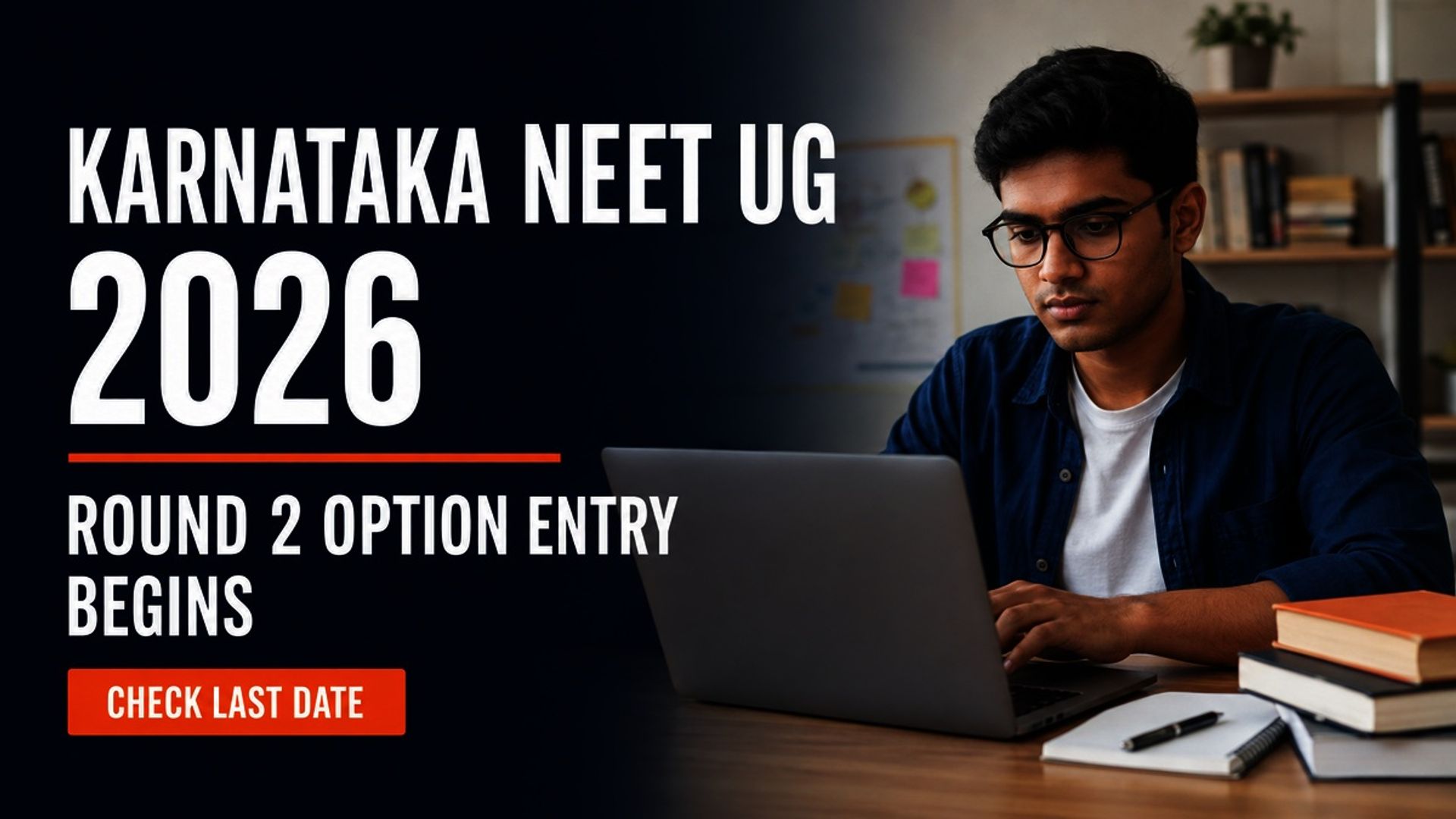 Karnataka NEET UG 2026 Round 2 Option Entry Begins at KEA