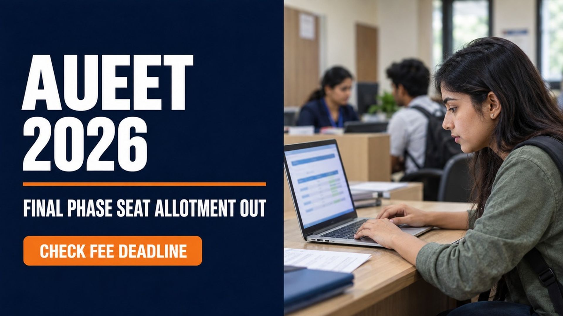 AUEET 2026 Final Phase Allotment Out; Pay Fee by Sept 10