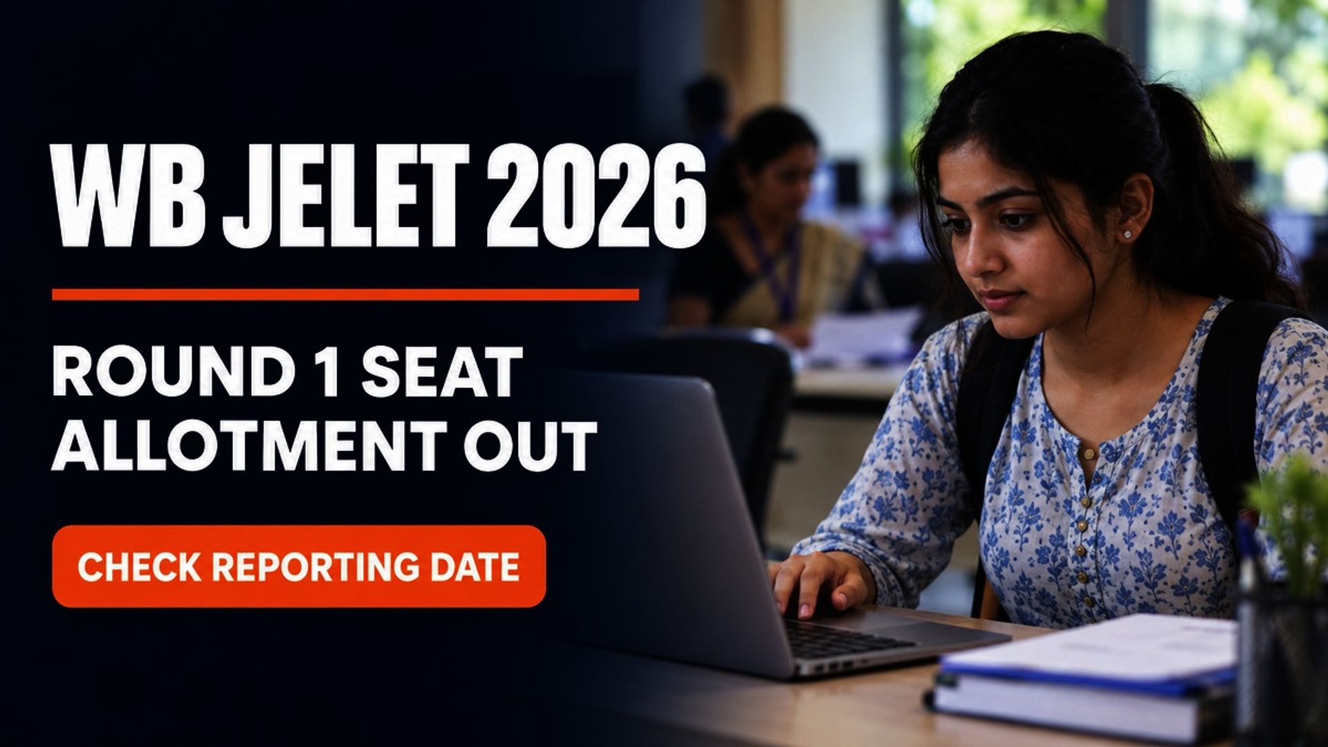 WB JELET 2026 Round 1 Seat Allotment Out; Fee Due Sept 10