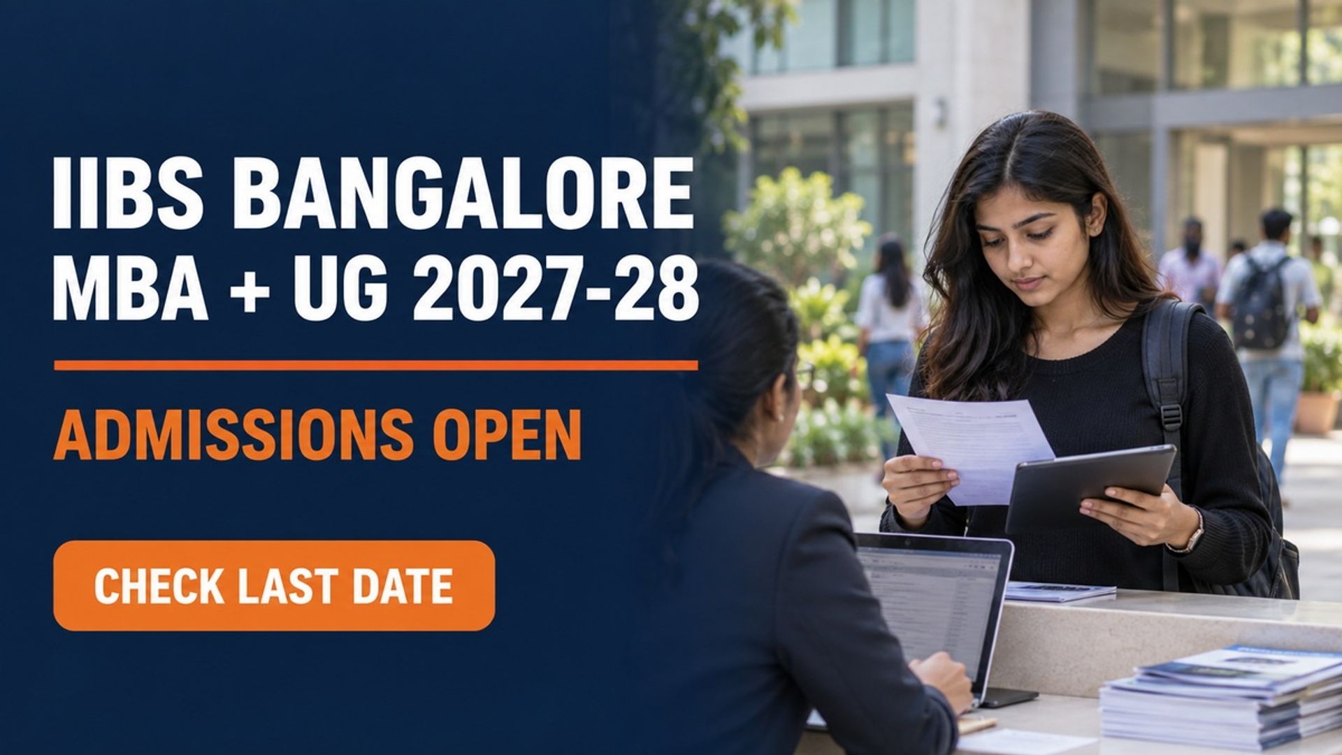 IIBS Bangalore MBA UG Admission 2027-28 Open; Apply by Nov 30