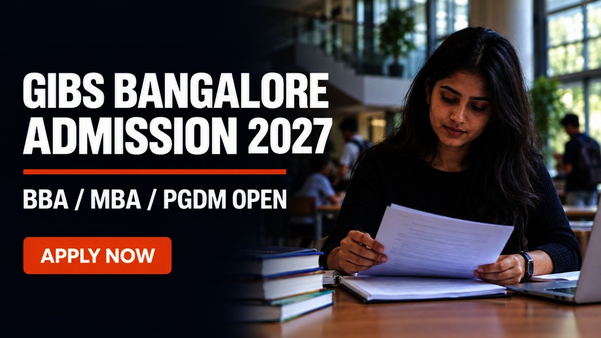 GIBS Bangalore Admission 2027 Open for BBA, MBA, PGDM; Apply Now