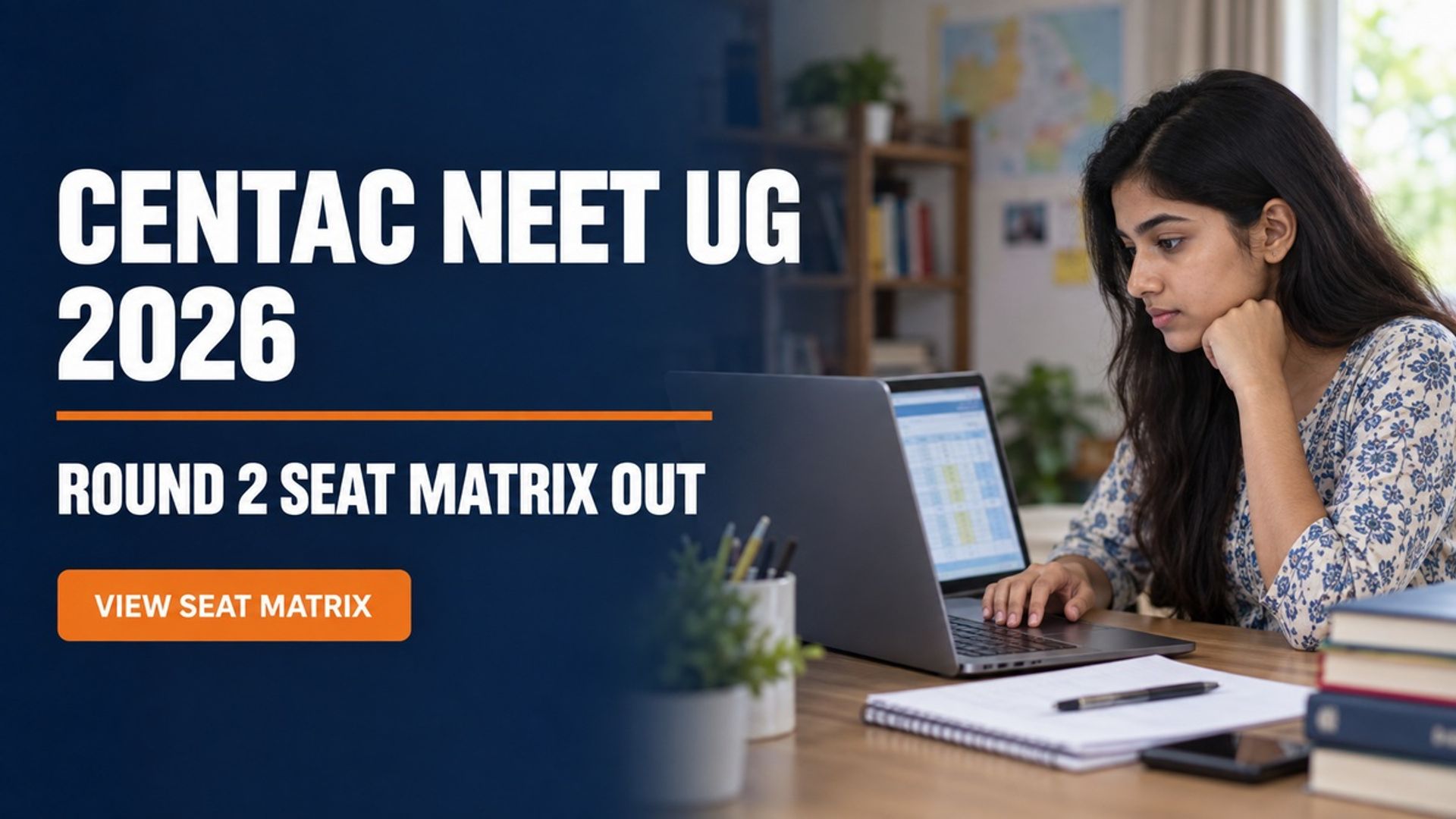 CENTAC NEET UG 2026 Round 2 Seat Matrix Out; 882 Seats