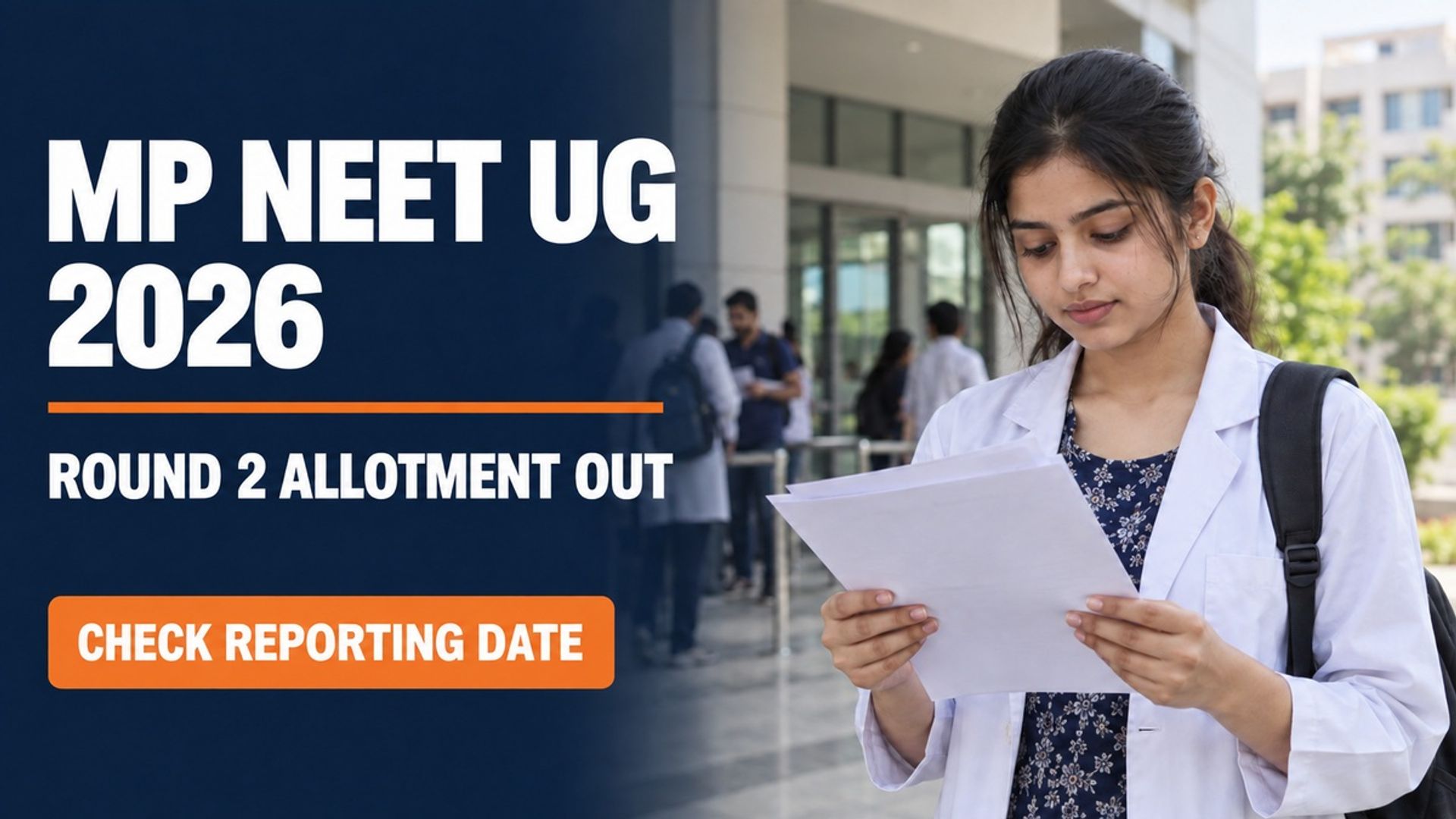 MP NEET UG Round 2 Allotment 2026 Out; Report by Sept 18