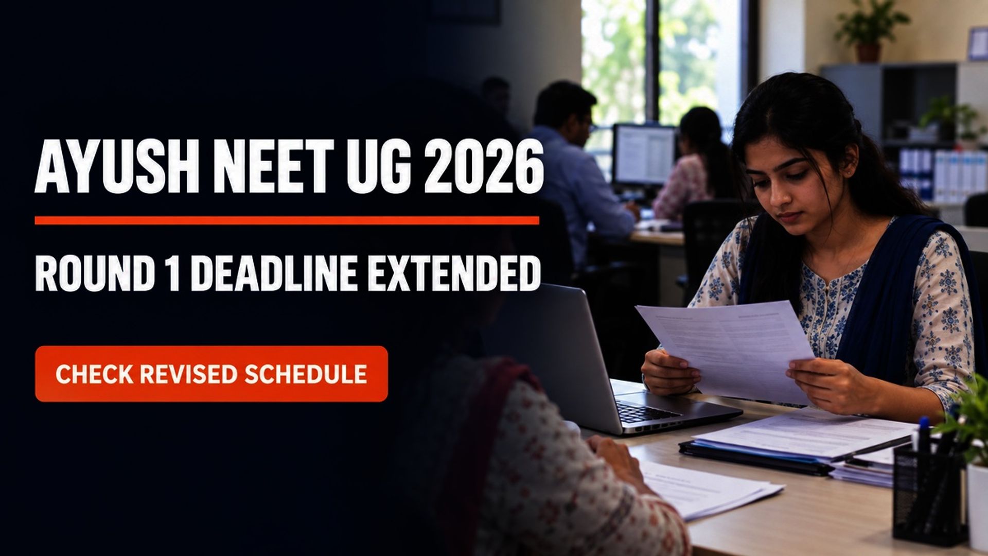 AYUSH NEET UG 2026 Round 1 Registration Extended to Sept 14