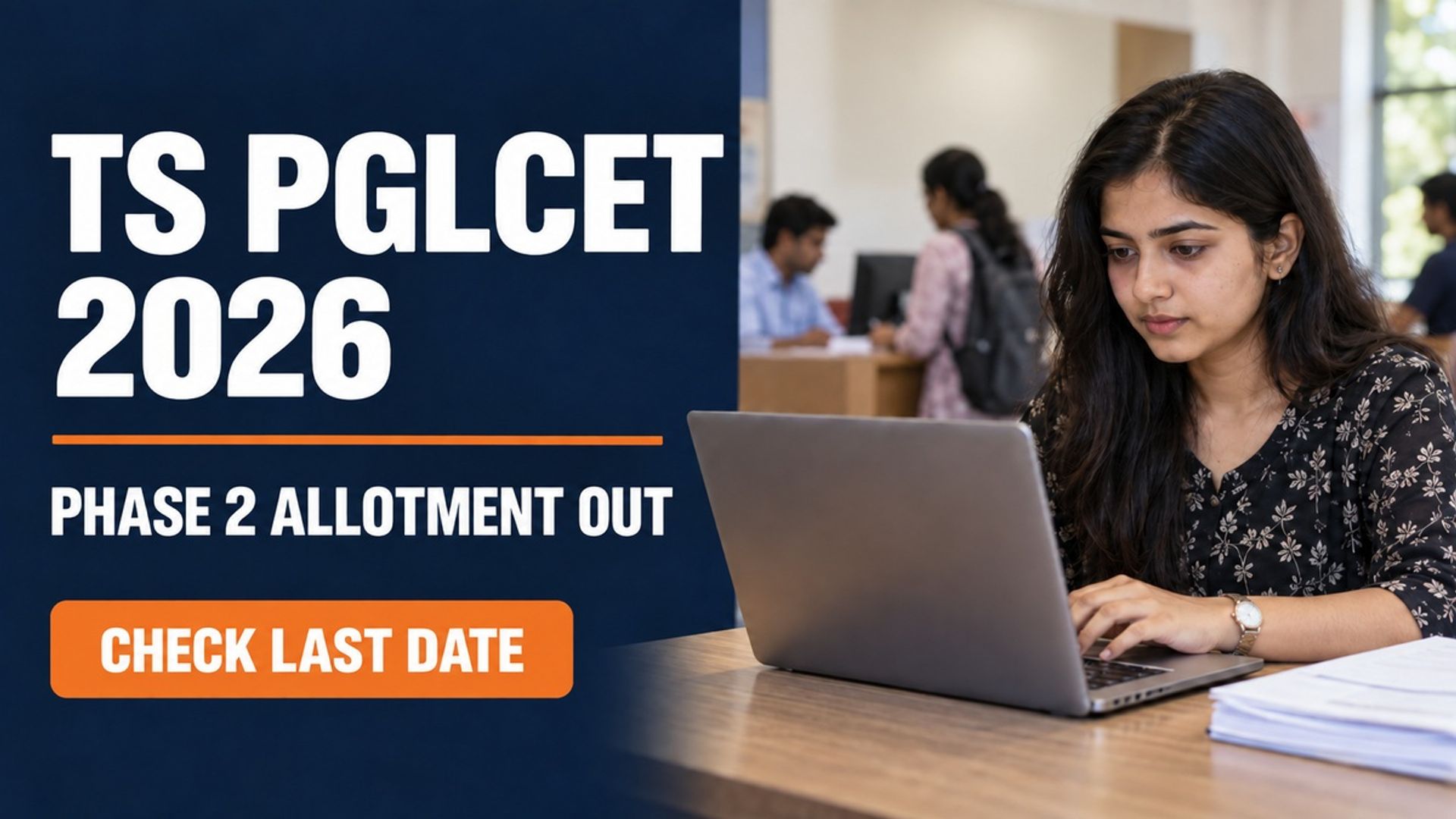 TS PGLCET 2026 Phase 2 Allotment Out; Report by Sept 16