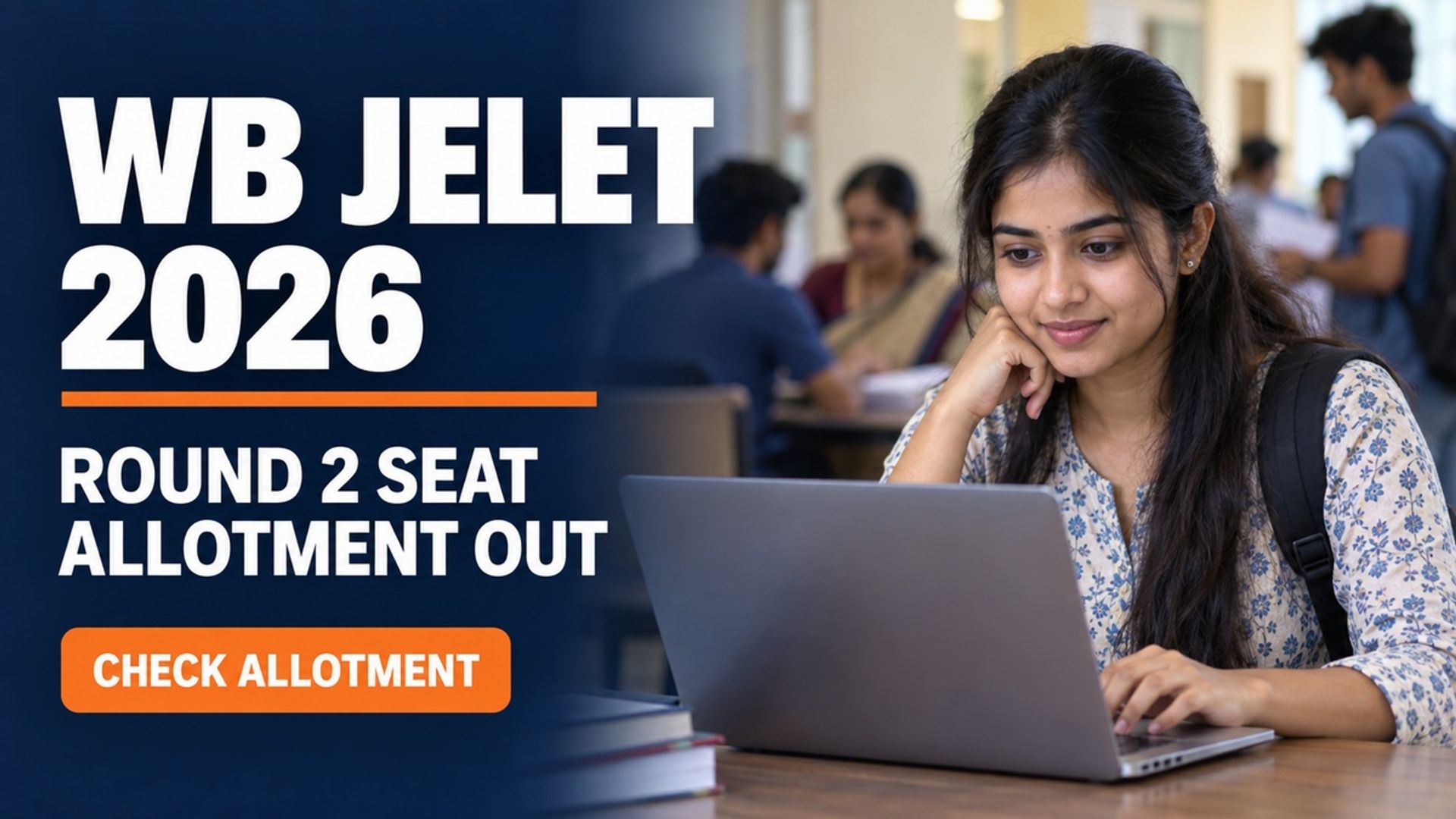 WB JELET 2026 Round 2 Seat Allotment Result Out