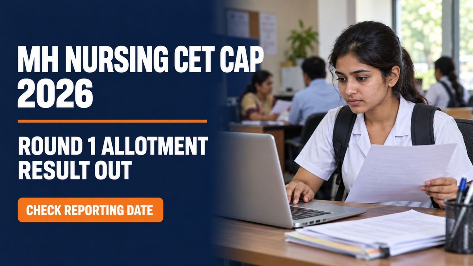 MH Nursing CET CAP 2026 Round 1 Allotment Out; Report by Sept 20