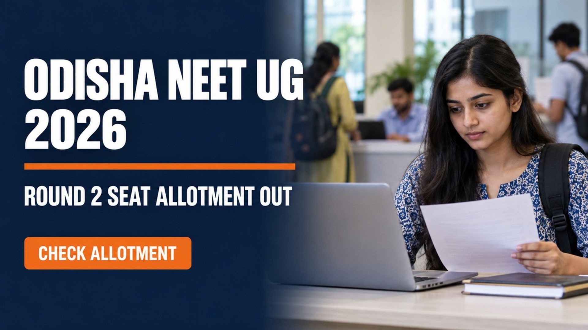 Odisha NEET UG Round 2 Allotment 2026 Out; Reporting Sept 17-18