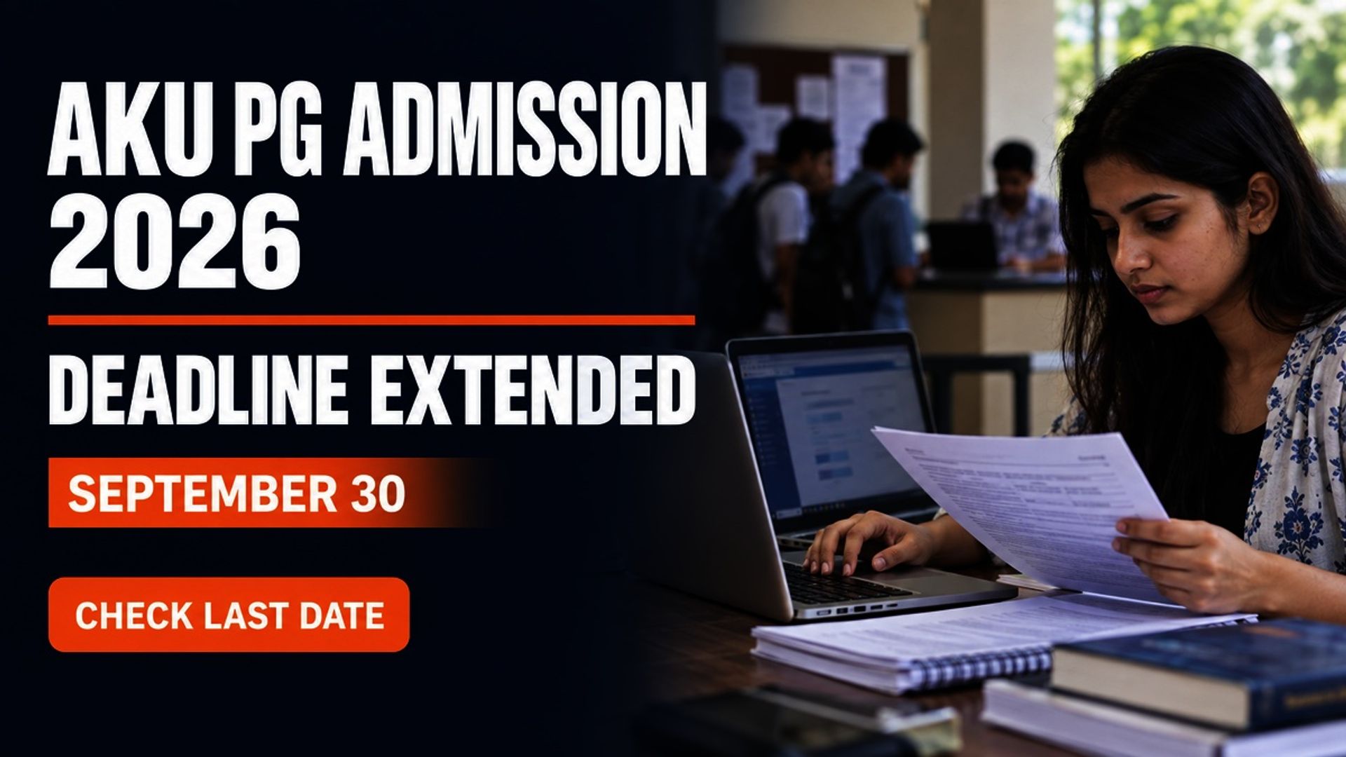 AKU PG Admission 2026 Deadline Extended to September 30