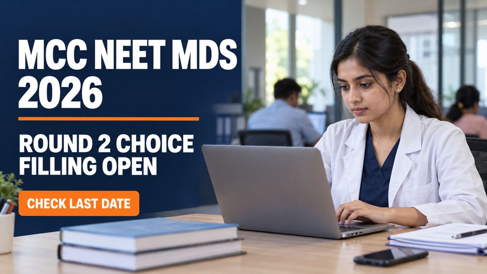 NEET MDS 2026 Round 2 Choice Filling Begins at mcc.nic.in