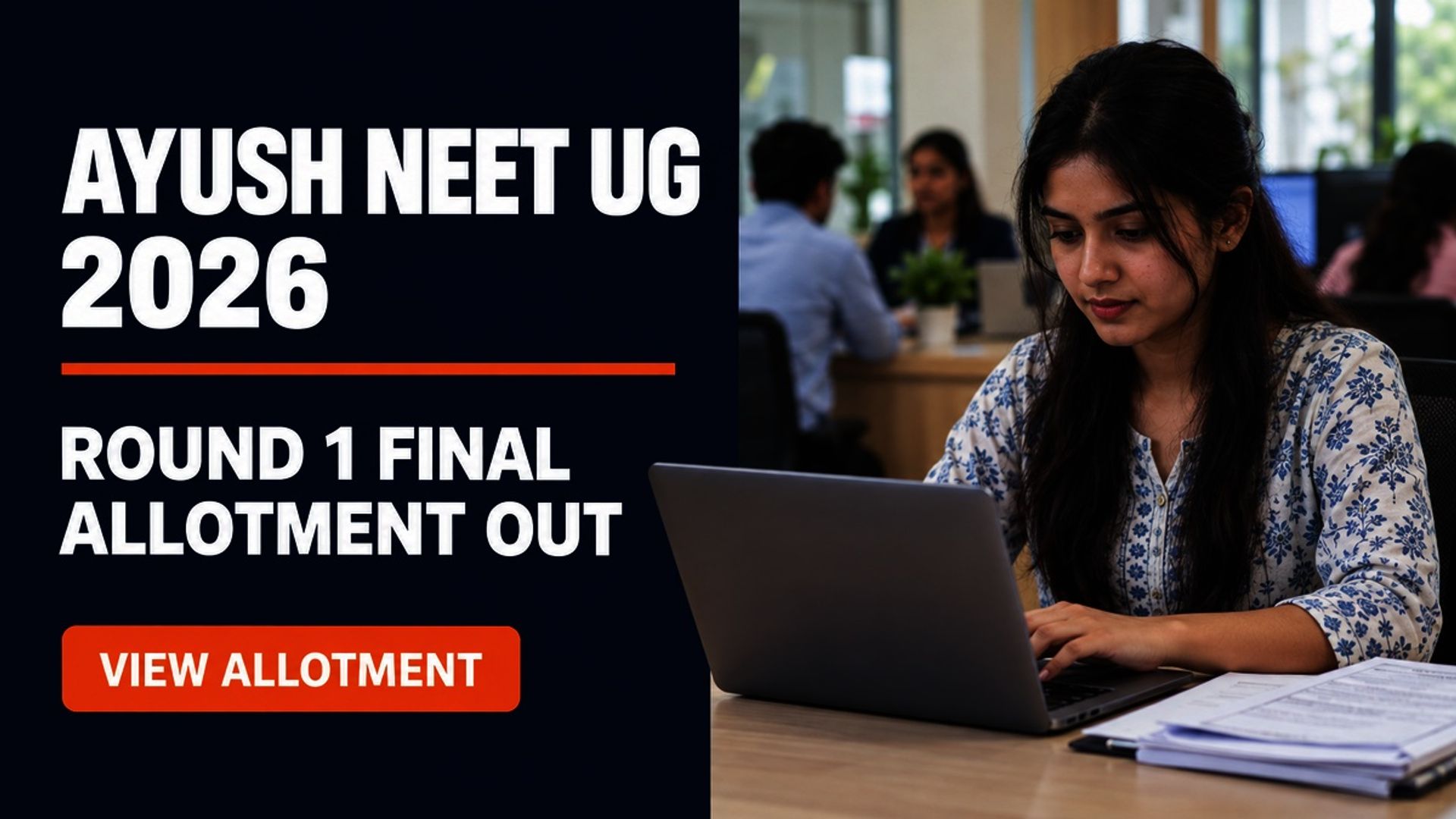AYUSH NEET UG 2026 Round 1 Final Allotment Out at aaccc.gov.in