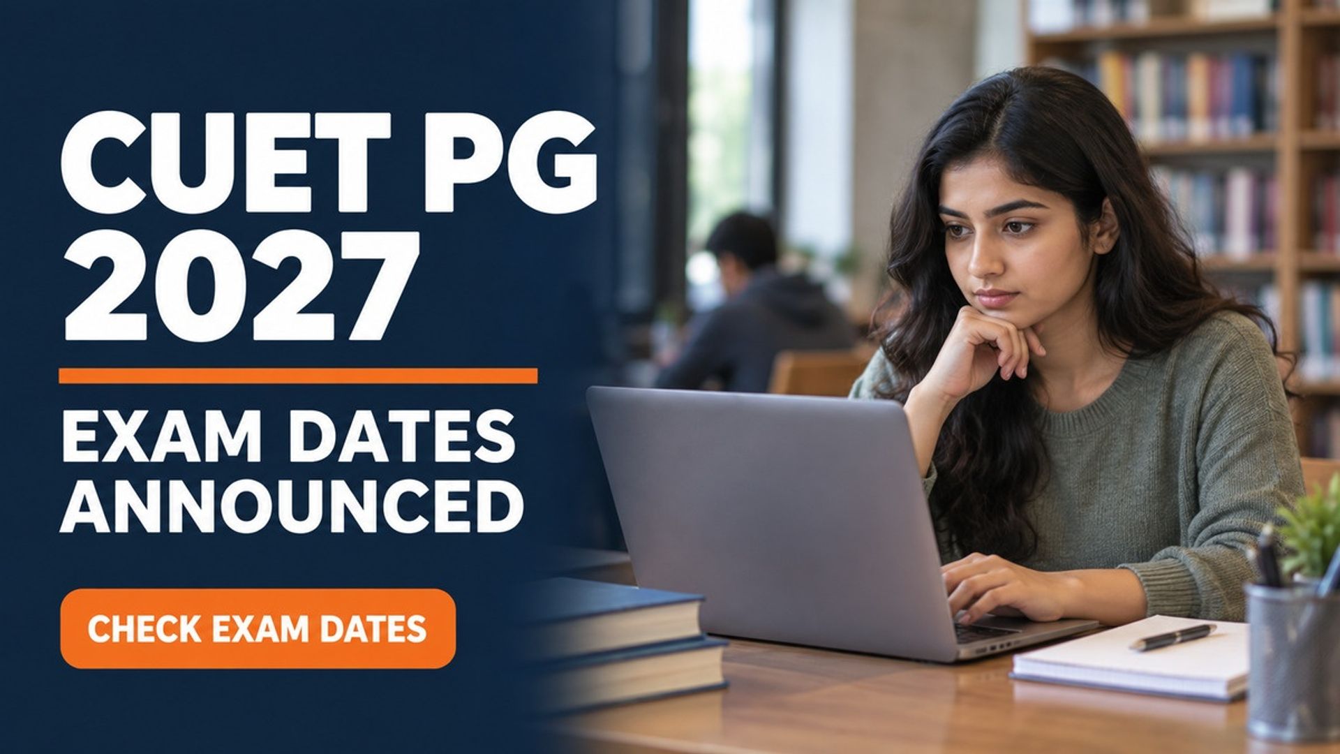 CUET PG 2027 Exam Dates Announced by NTA at nta.ac.in