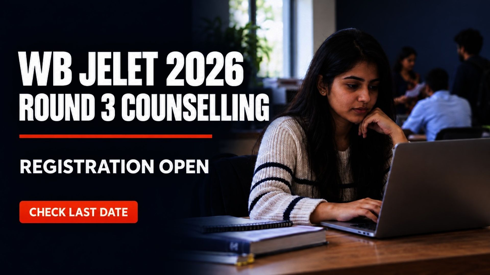 WB JELET 2026 Round 3 Counselling Registration Open till Sept 20