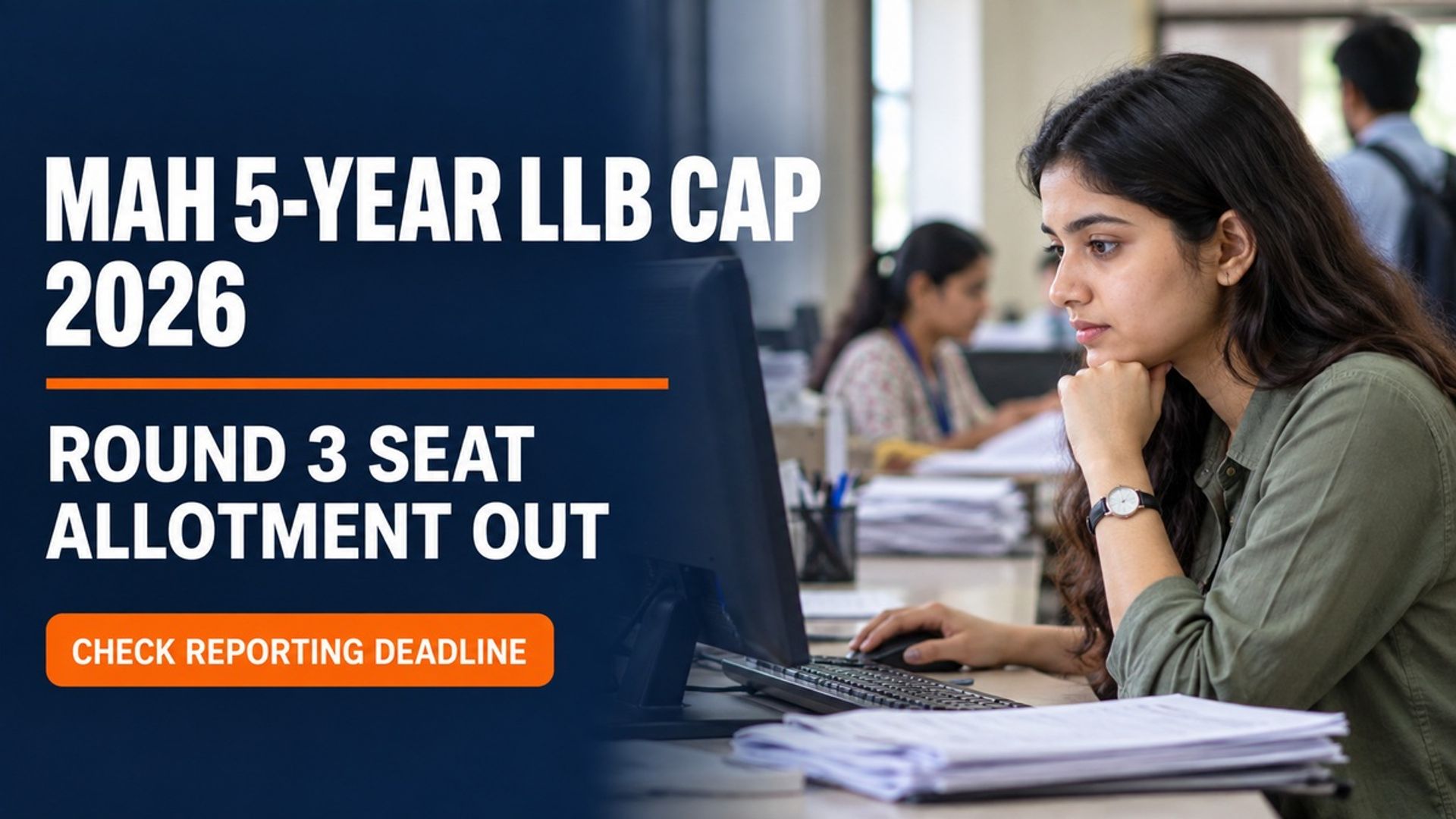 MAH 5-Year LLB CAP 2026 Round 3 Allotment Out; Report by Sep 23
