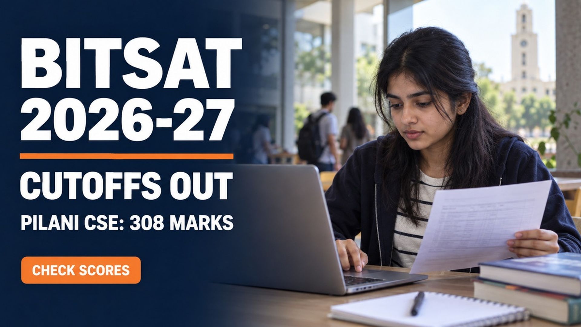BITSAT 2026-27 Cutoff: Pilani CSE Closes at 308, Check Scores