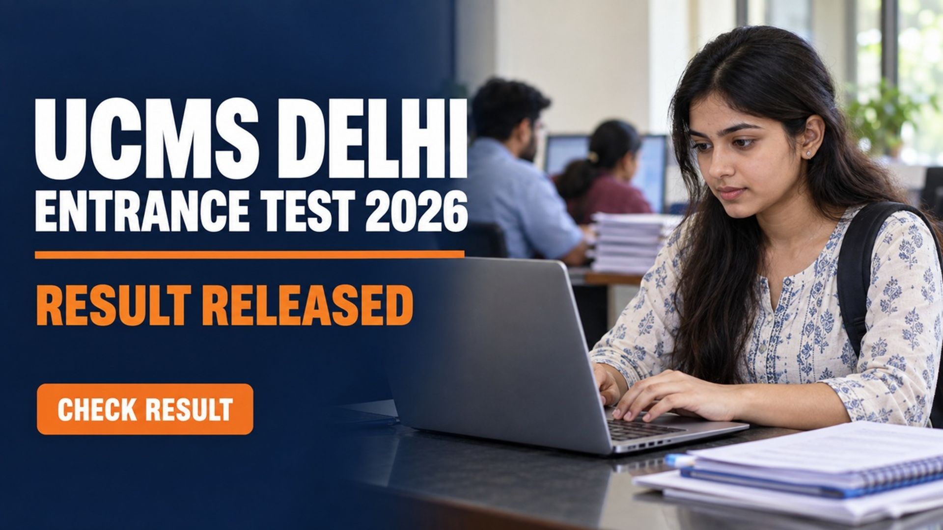 UCMS Delhi Entrance Result 2026 Released at ucms.ac.in
