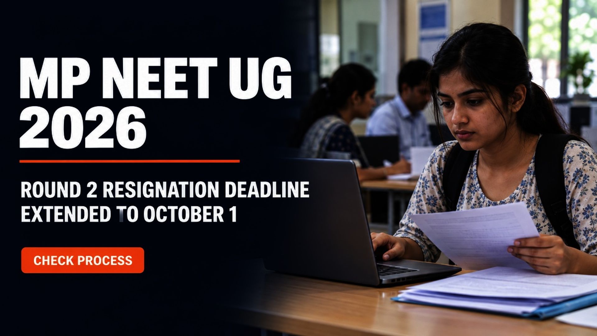 MP NEET UG 2026 Round 2 Resignation Extended to Oct 1