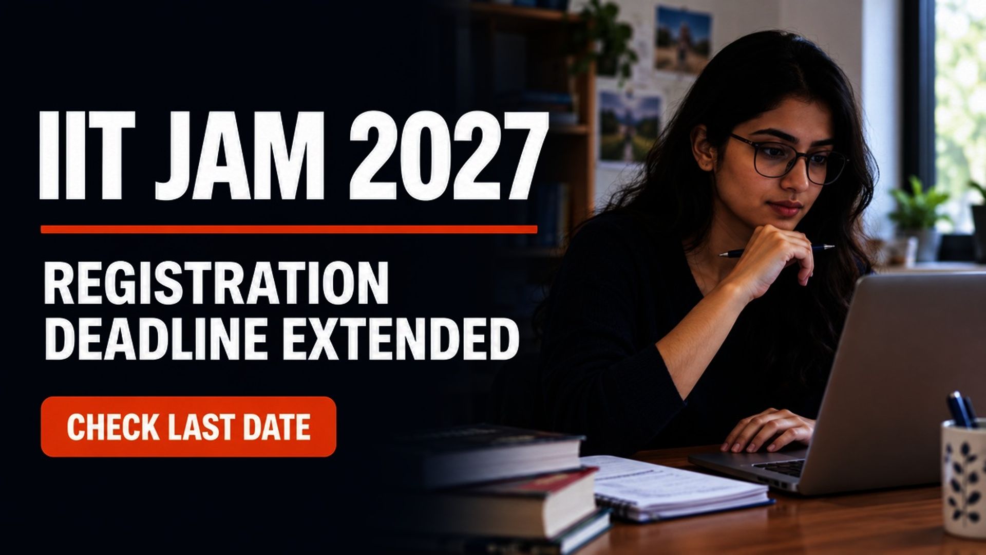 IIT JAM 2027 Registration Deadline Extended to October 19