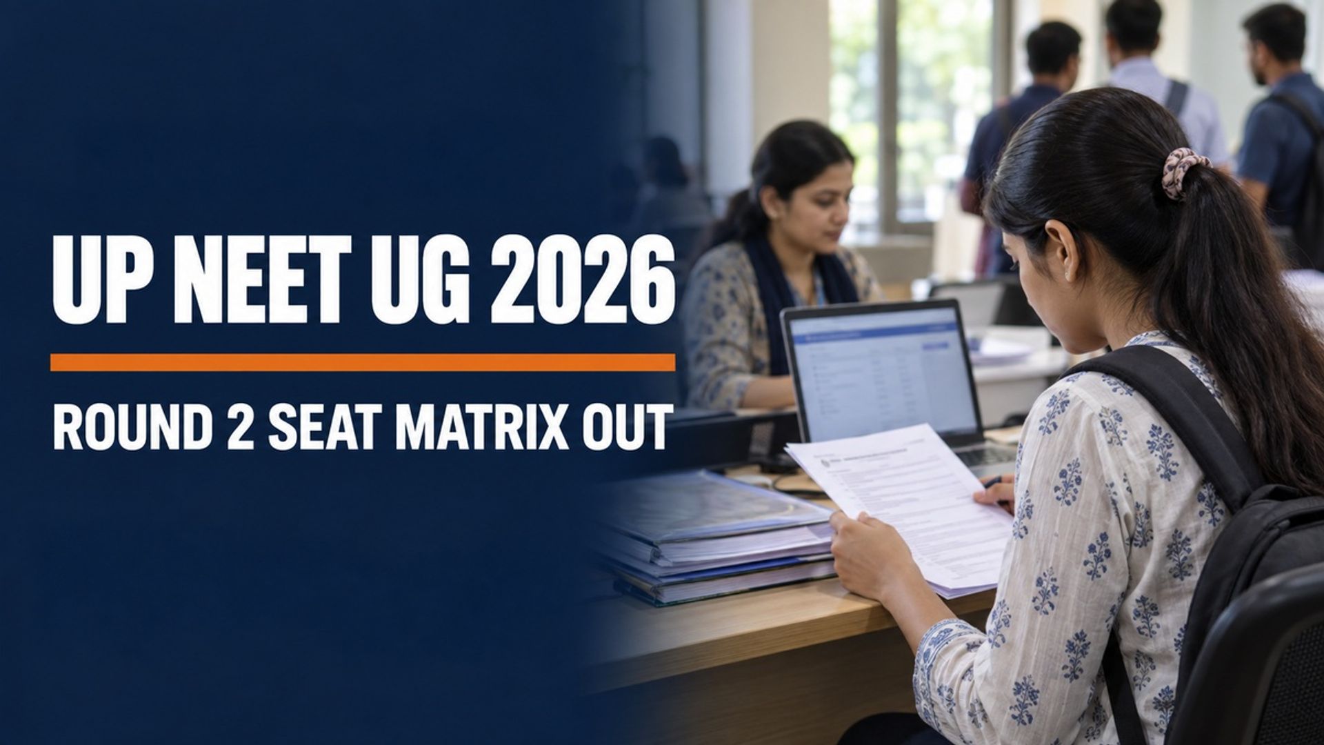 UP NEET UG Round 2 Seat Matrix 2026 Out at upneet.gov.in