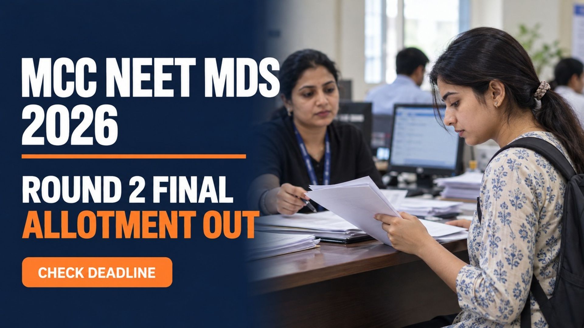 MCC NEET MDS Round 2 Allotment 2026 Out at mcc.nic.in