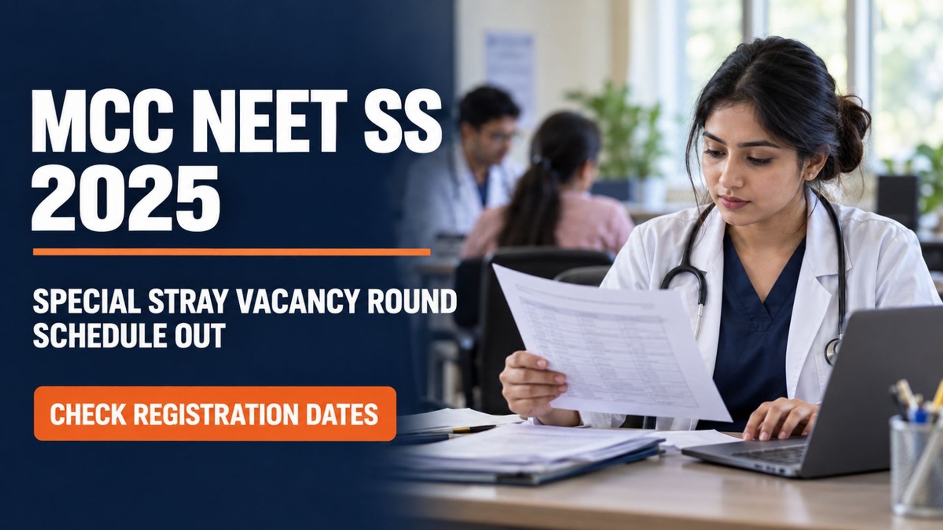 MCC NEET SS 2025 Special Stray Vacancy Round Schedule Out