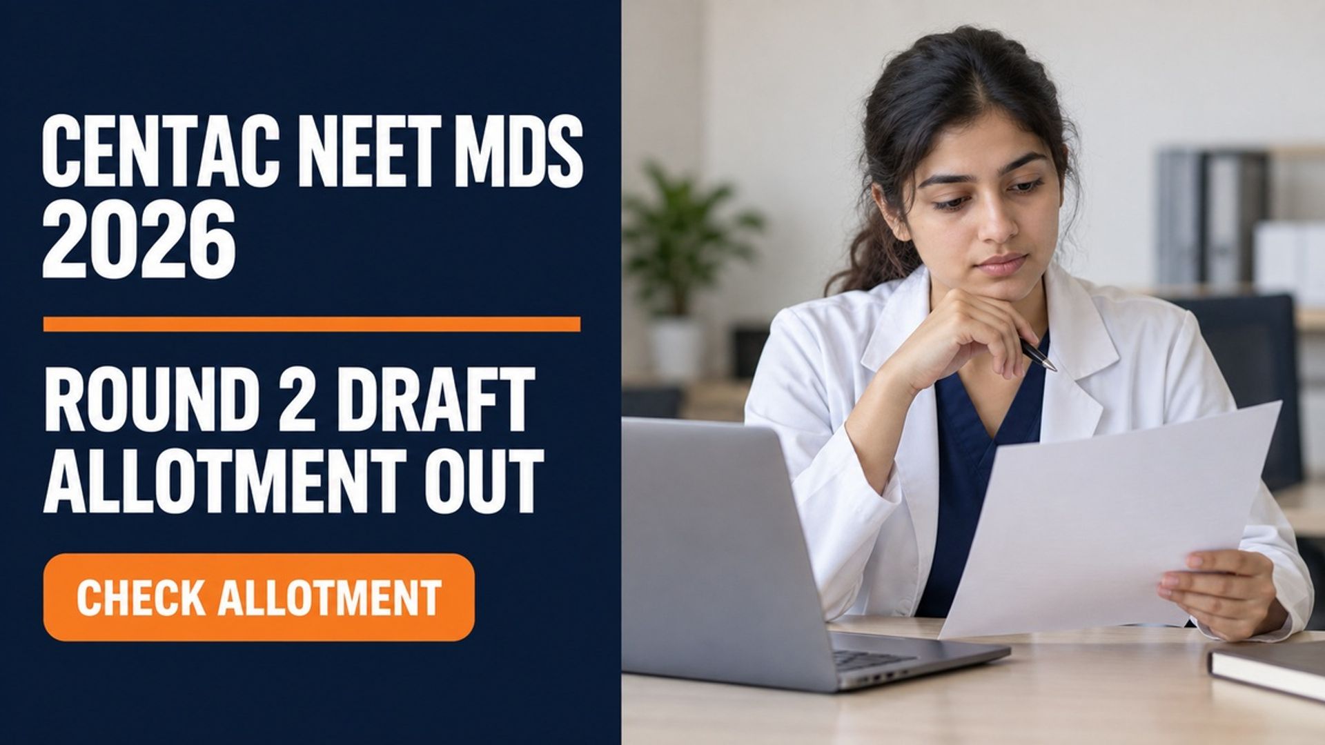 CENTAC NEET MDS Round 2 Draft Allotment 2026 Out Today