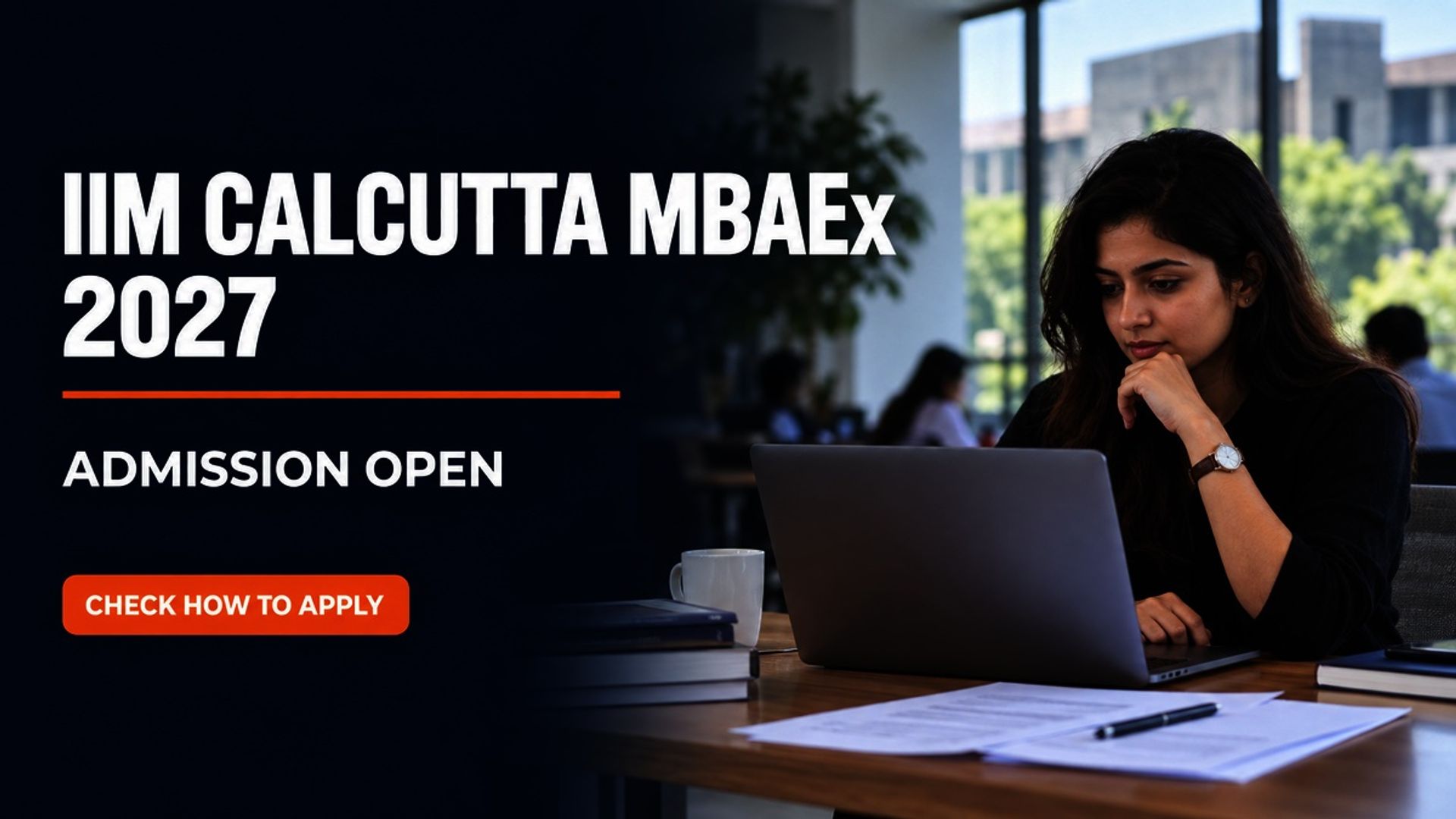 IIM Calcutta MBAEx 2027 Admission Open at iimcal.ac.in
