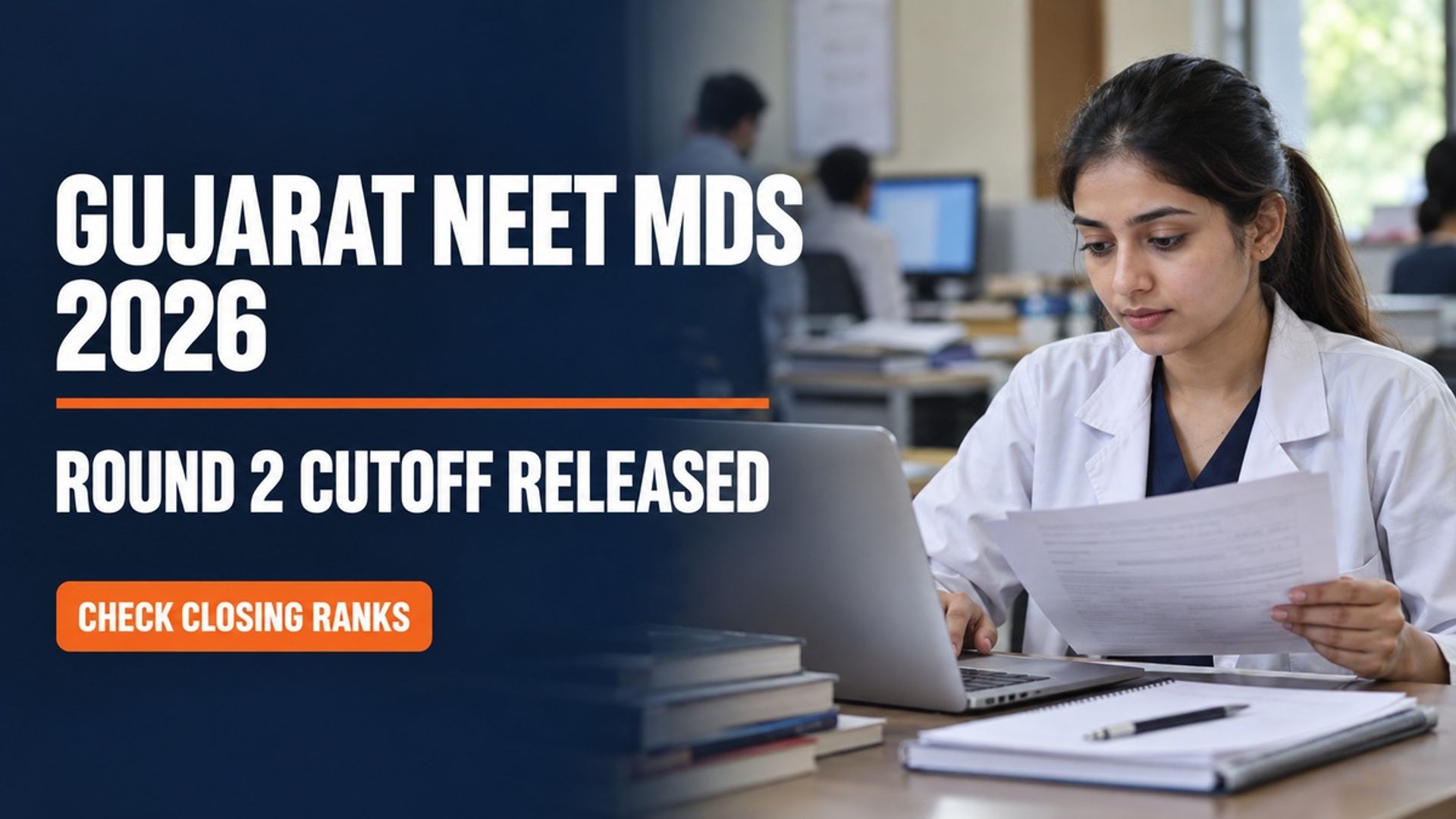 Gujarat NEET MDS Round 2 Cutoff 2026 Out: Check Closing Ranks