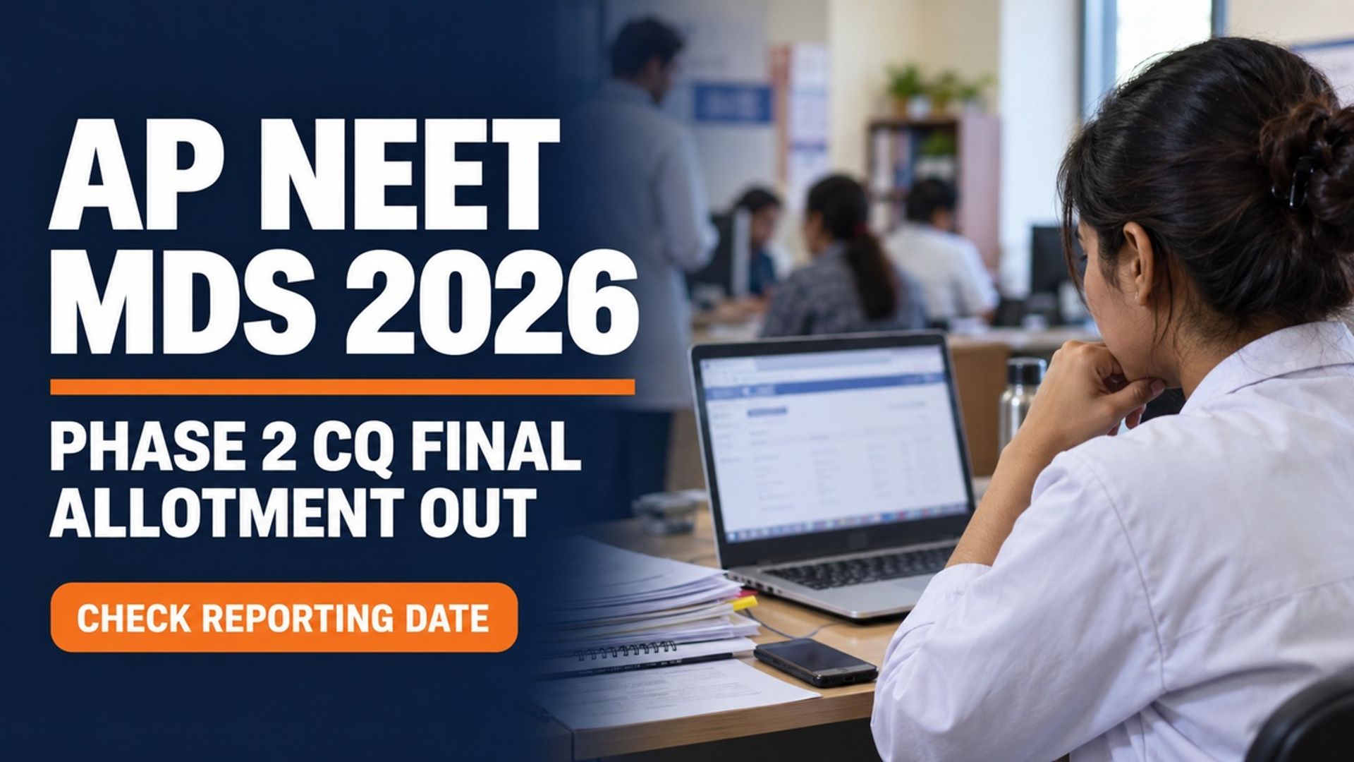 AP NEET MDS 2026 Phase 2 CQ Final Allotment Out at drntr.uhsap.in