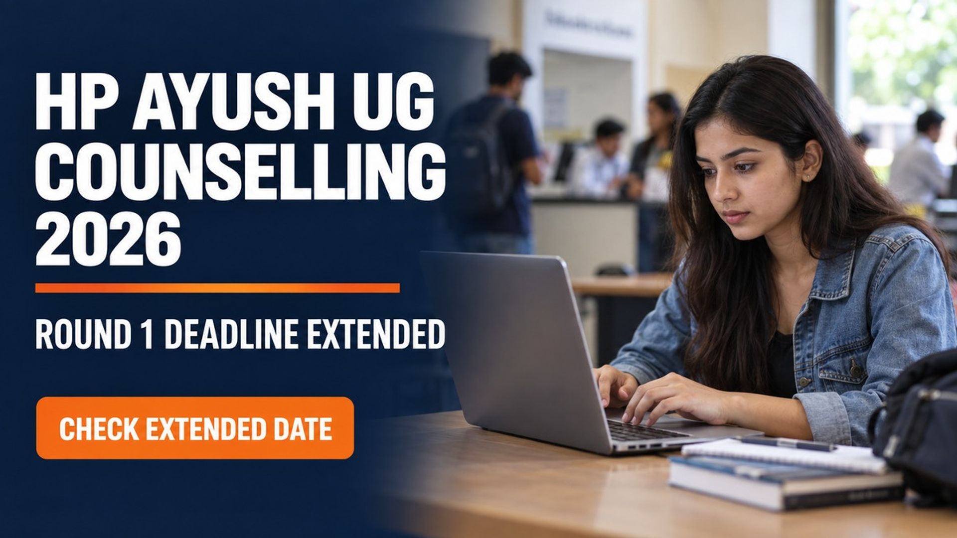 HP AYUSH UG Counselling 2026 Round 1 Deadline Extended
