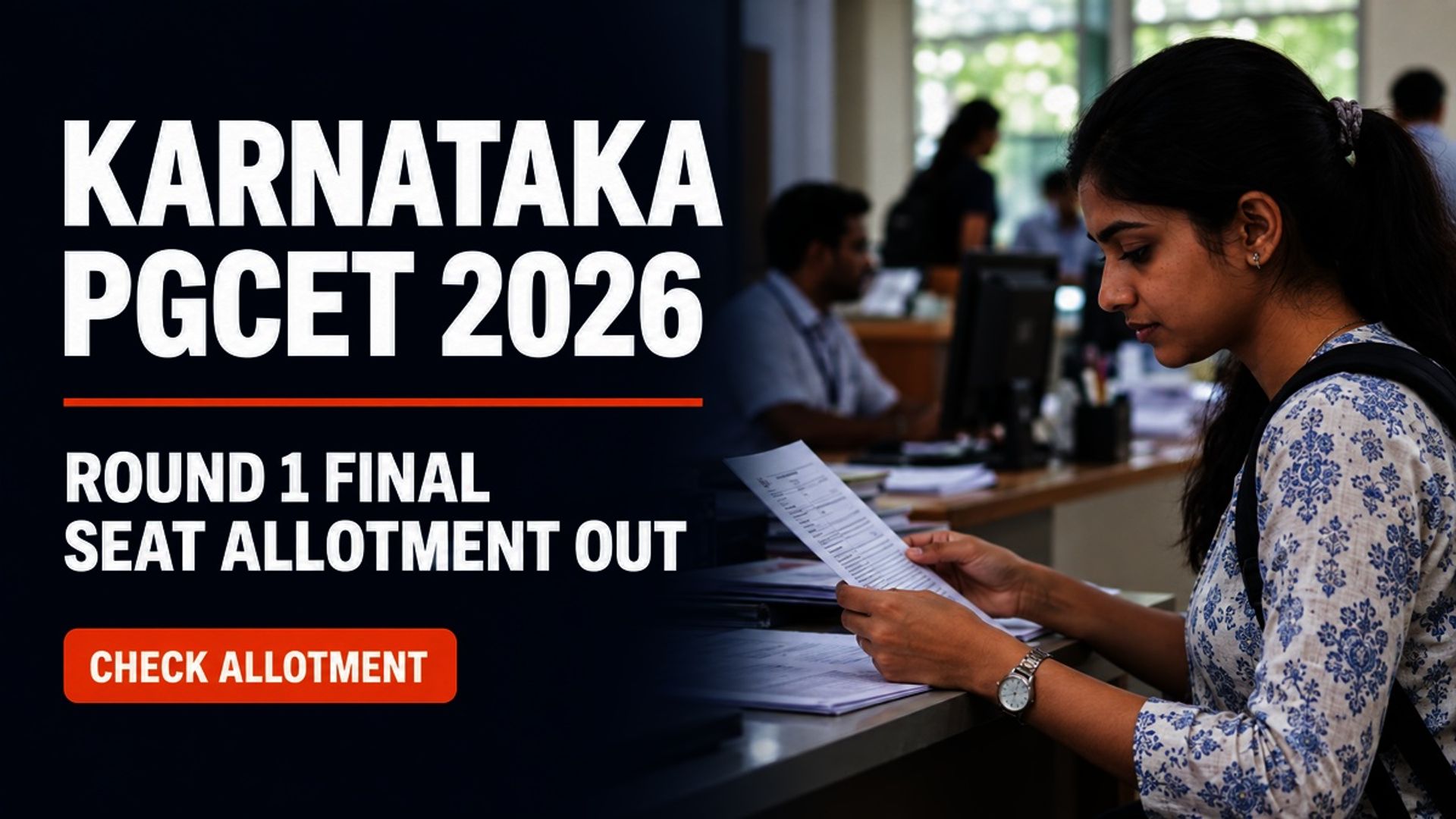 Karnataka PGCET 2026 Round 1 Final Allotment Out at KEA