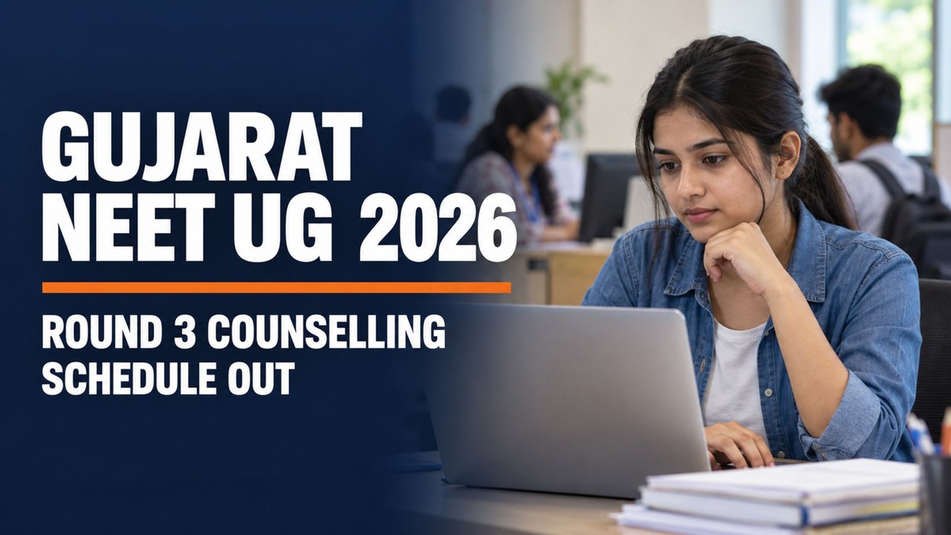 Gujarat NEET UG 2026 Round 3 Counselling Schedule Out